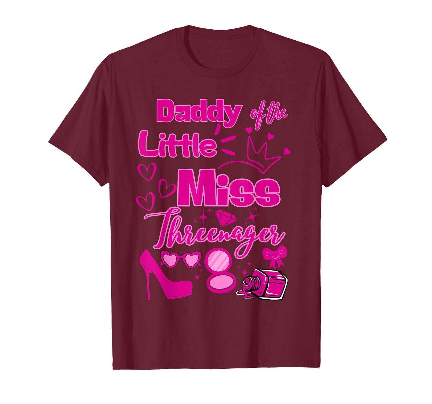 Daddy Miss Threenager 13 Bday Girls Salon SPA Makeup Party T-Shirt