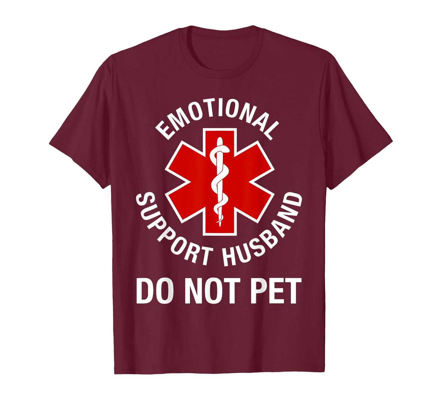Emotional Support Husband T-Shirt Do Not Pet Fathers Day T-Shirt