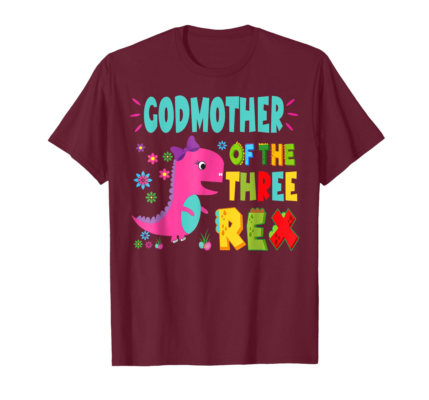 Godmother Of The Three Rex Birthday Dinosaur Family Matching T-Shirt