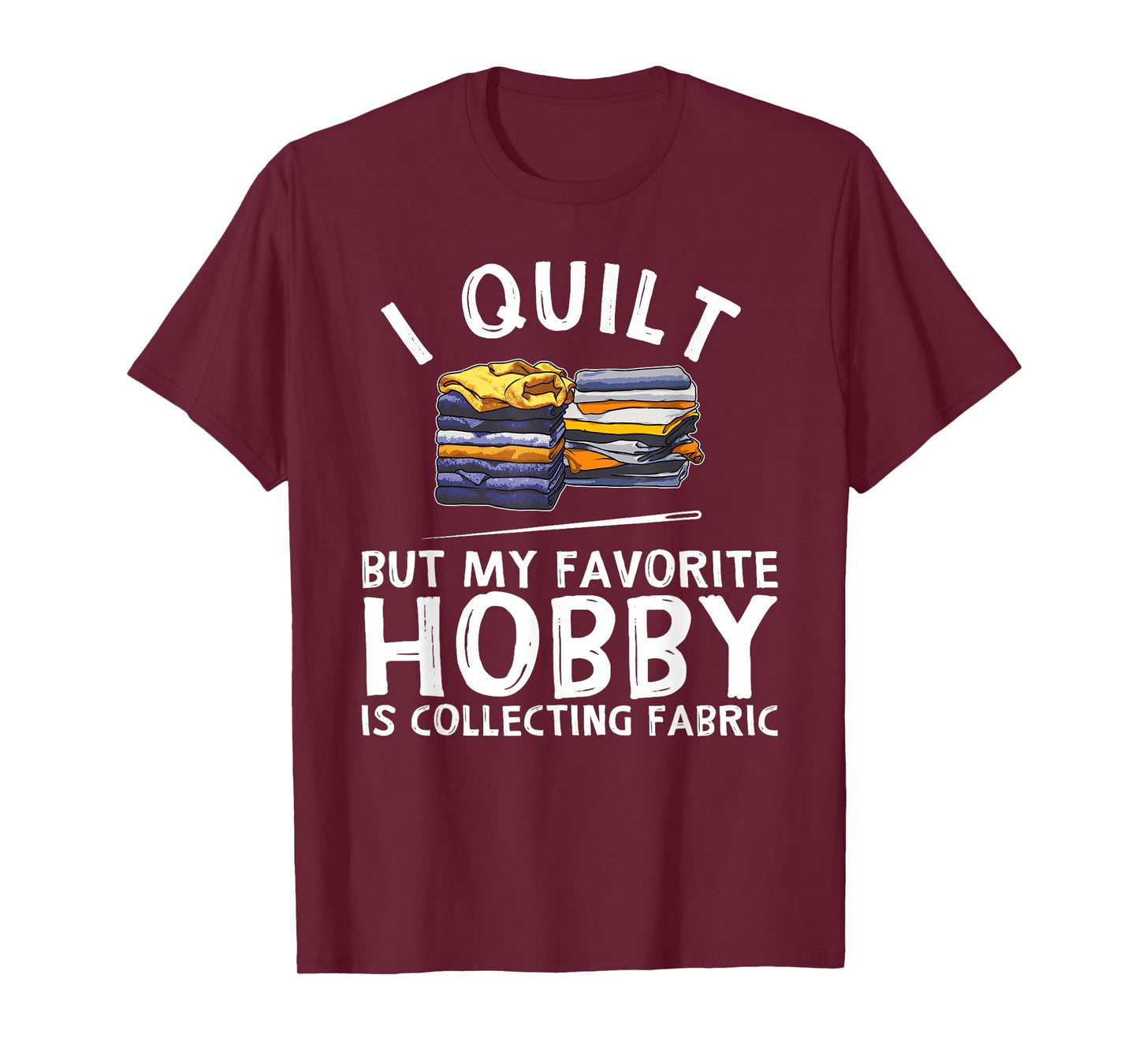 Funny Quilting Lover Gift For Women Grandmas Girls Quilter T-Shirt