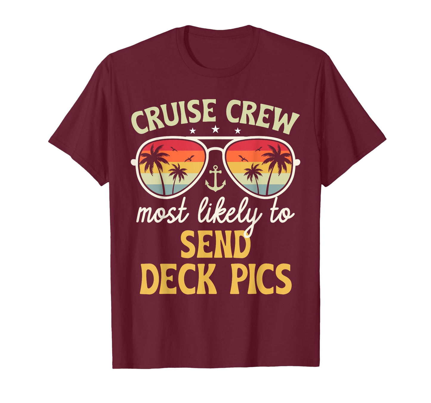 Most Likely To Send Deck Pics Matching Family Cruise 2025 T-Shirt
