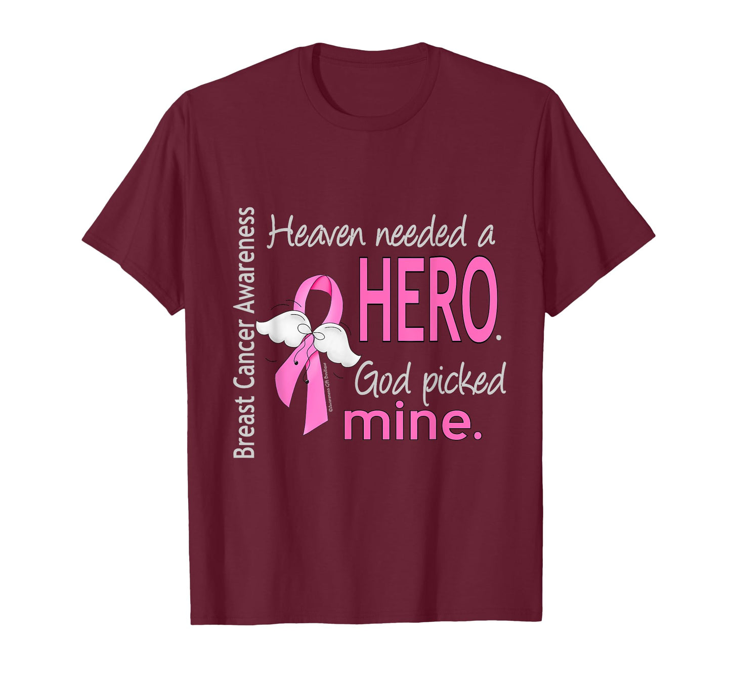 Breast Cancer Shirt Heaven Needed a Hero God Picked Mine T-Shirt