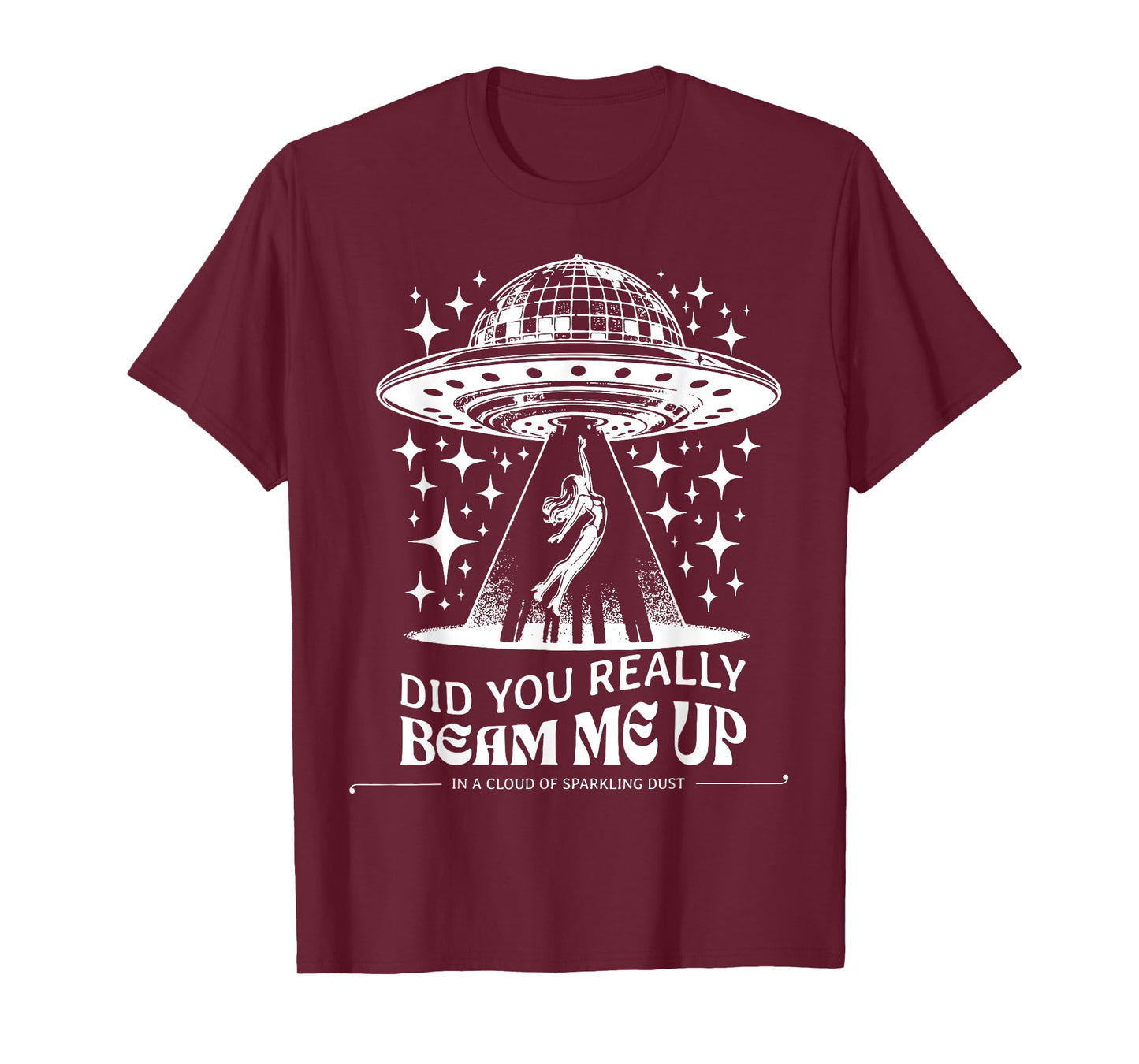 Did You Really Beam Me Up T-Shirt