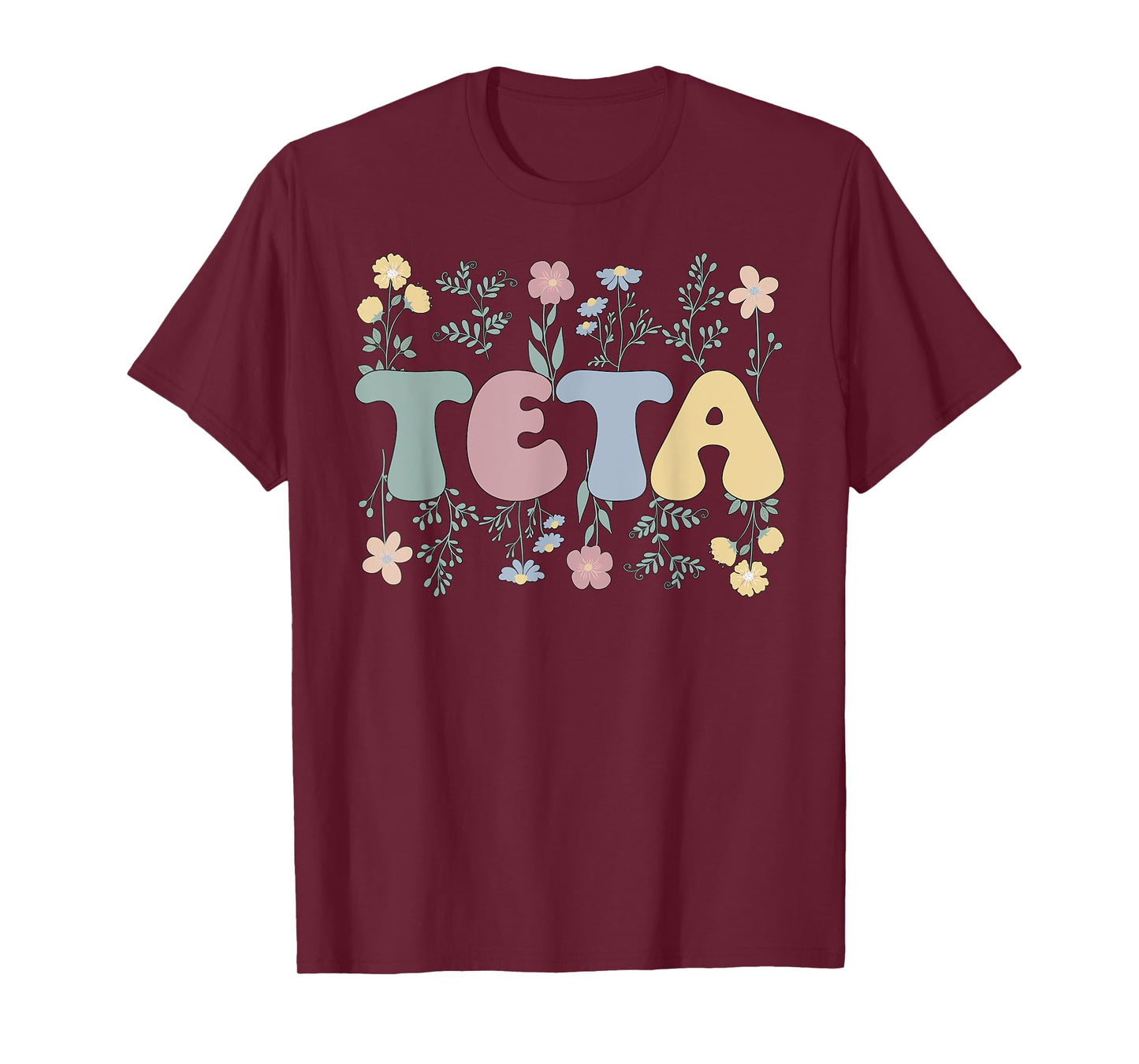 Teta Flowers Teta Aunt Teta Auntie T-Shirt