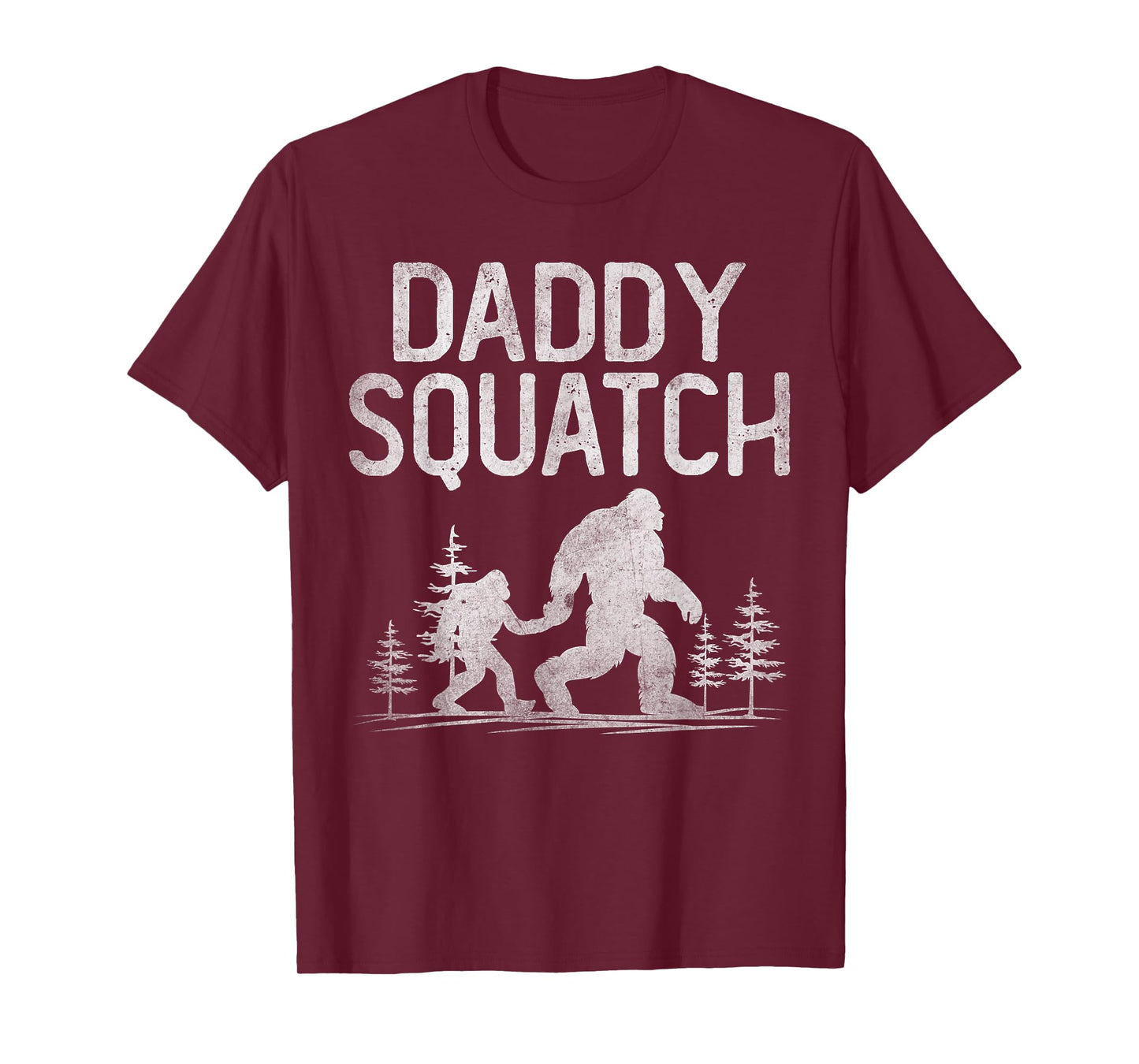 Daddy Squatch Funny Bigfoot Daddy Dad Father's Day T-Shirt