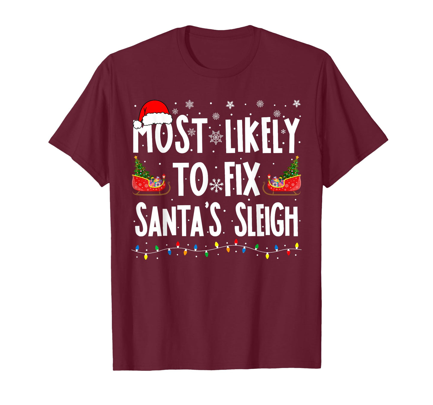 Most Likely to Fix Santa Sleigh Family Matching Christmas T-Shirt