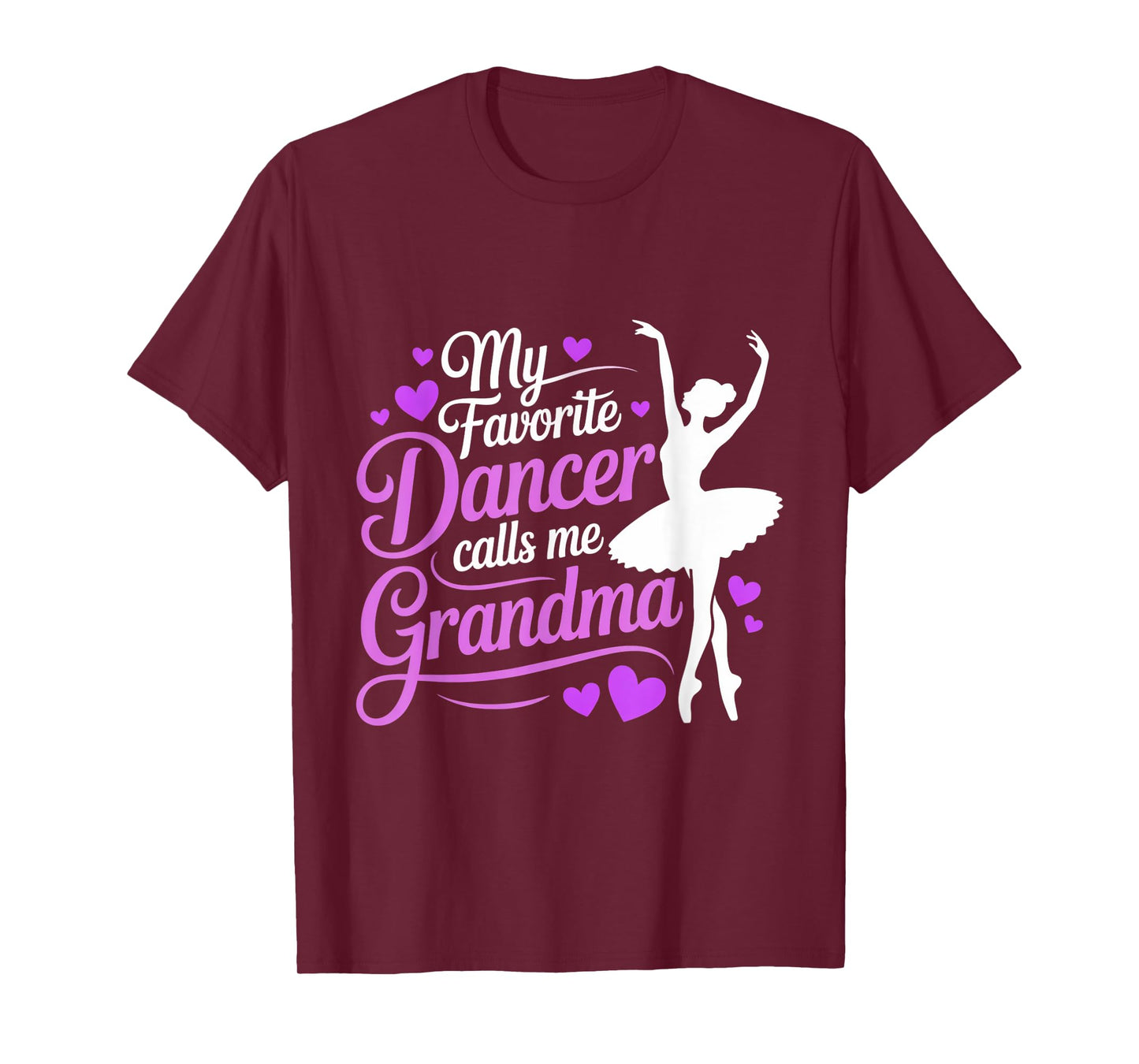 My Favorite Dancer Calls Me Grandma Dance Ballet Granddaught T-Shirt