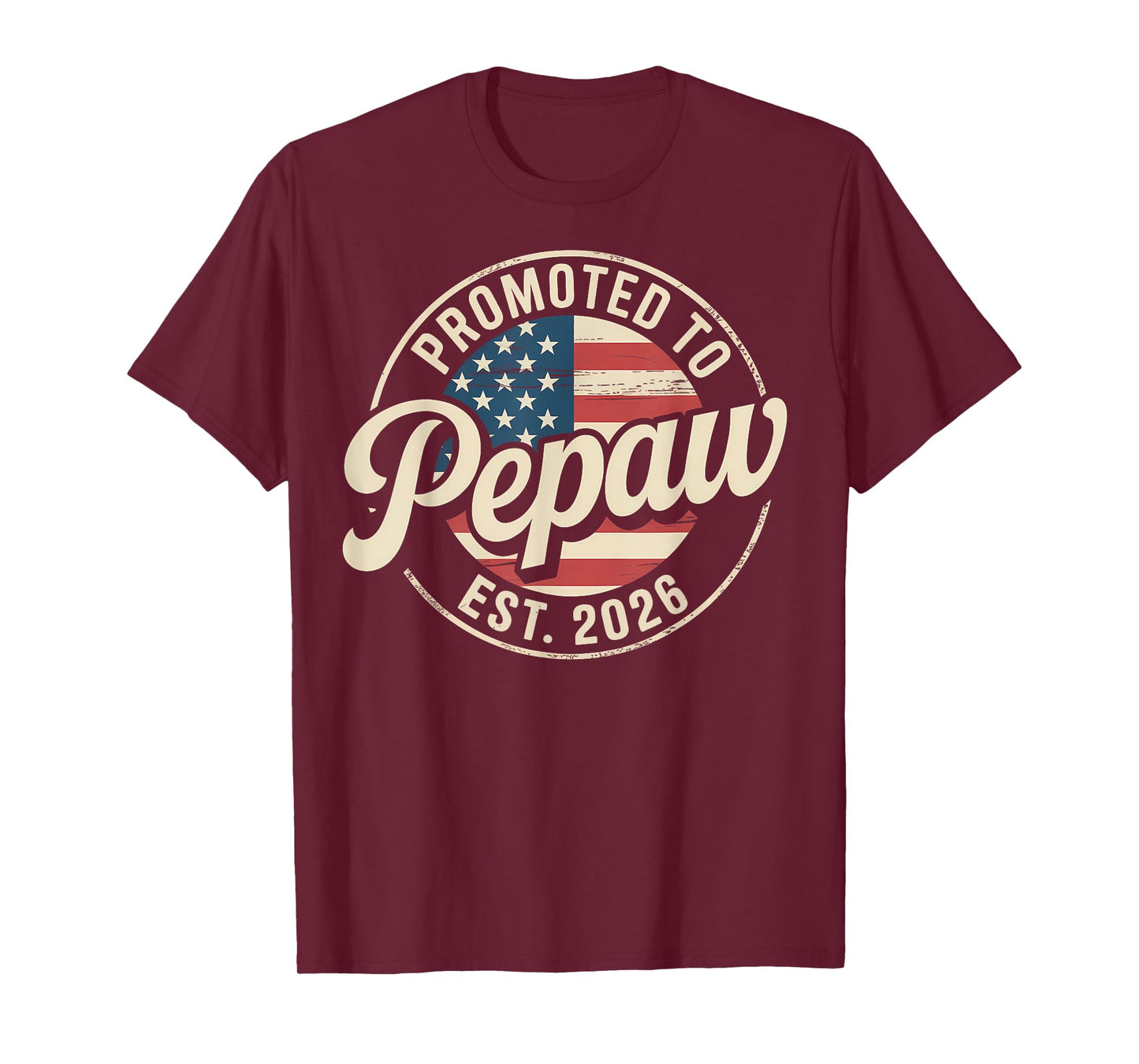 Promoted To Pepaw EST 2026 USA Flag Funny Soon To Be Pepaw T-Shirt