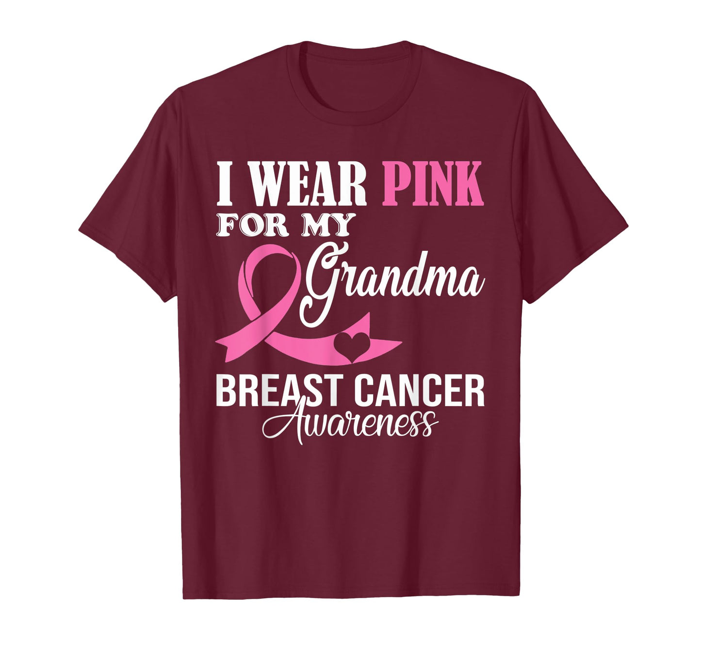 I Wear Pink For My Grandma Breast Cancer Awareness Supporter T-Shirt