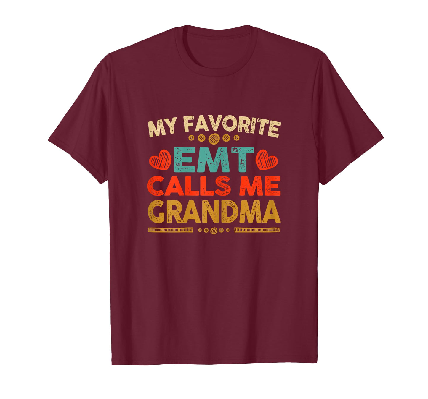 My Favorite EMT Calls Me Grandma for Women Mother T-Shirt