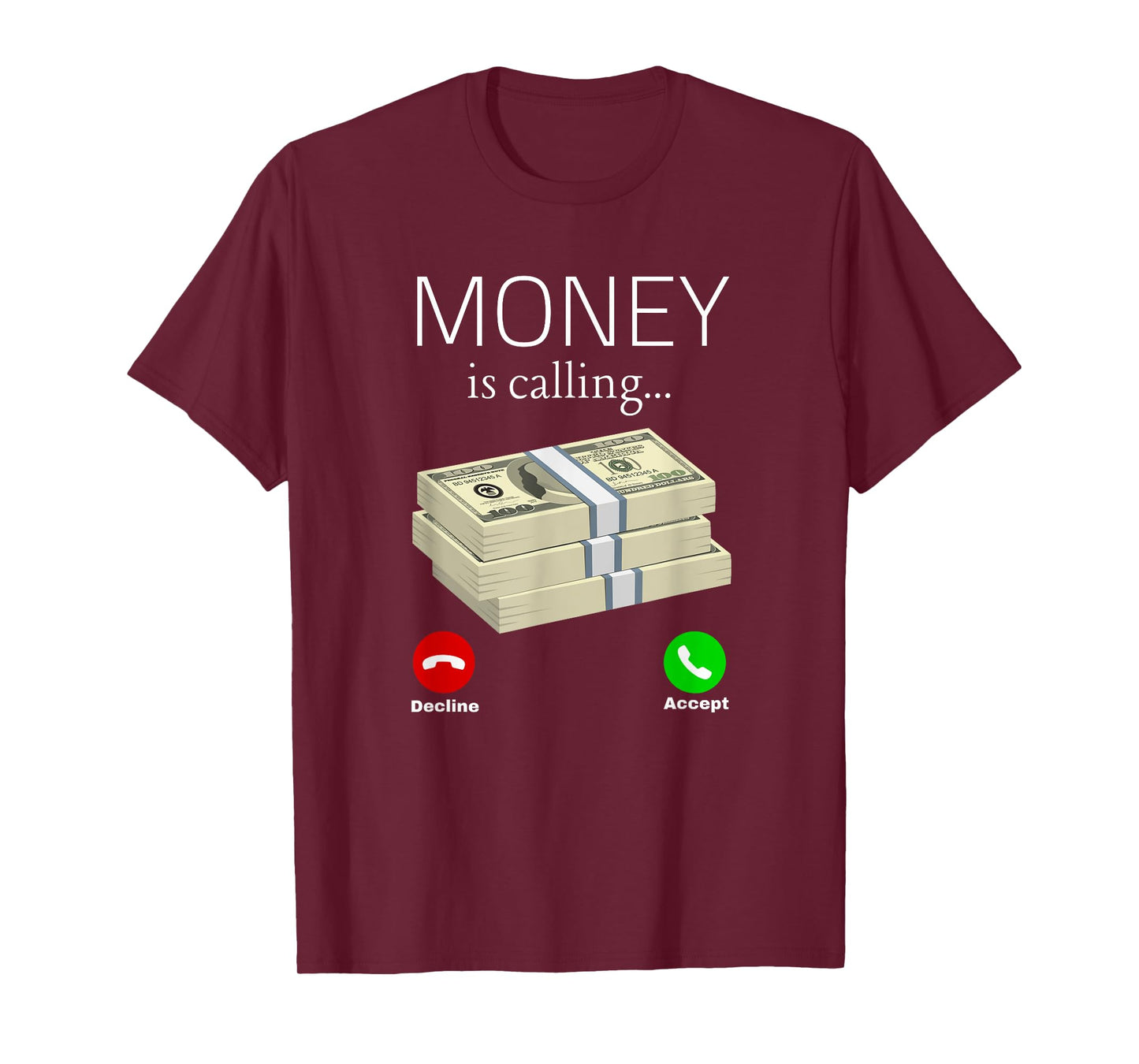 Money Is Calling Dollar Cash Phone Screen Women Men T-Shirt