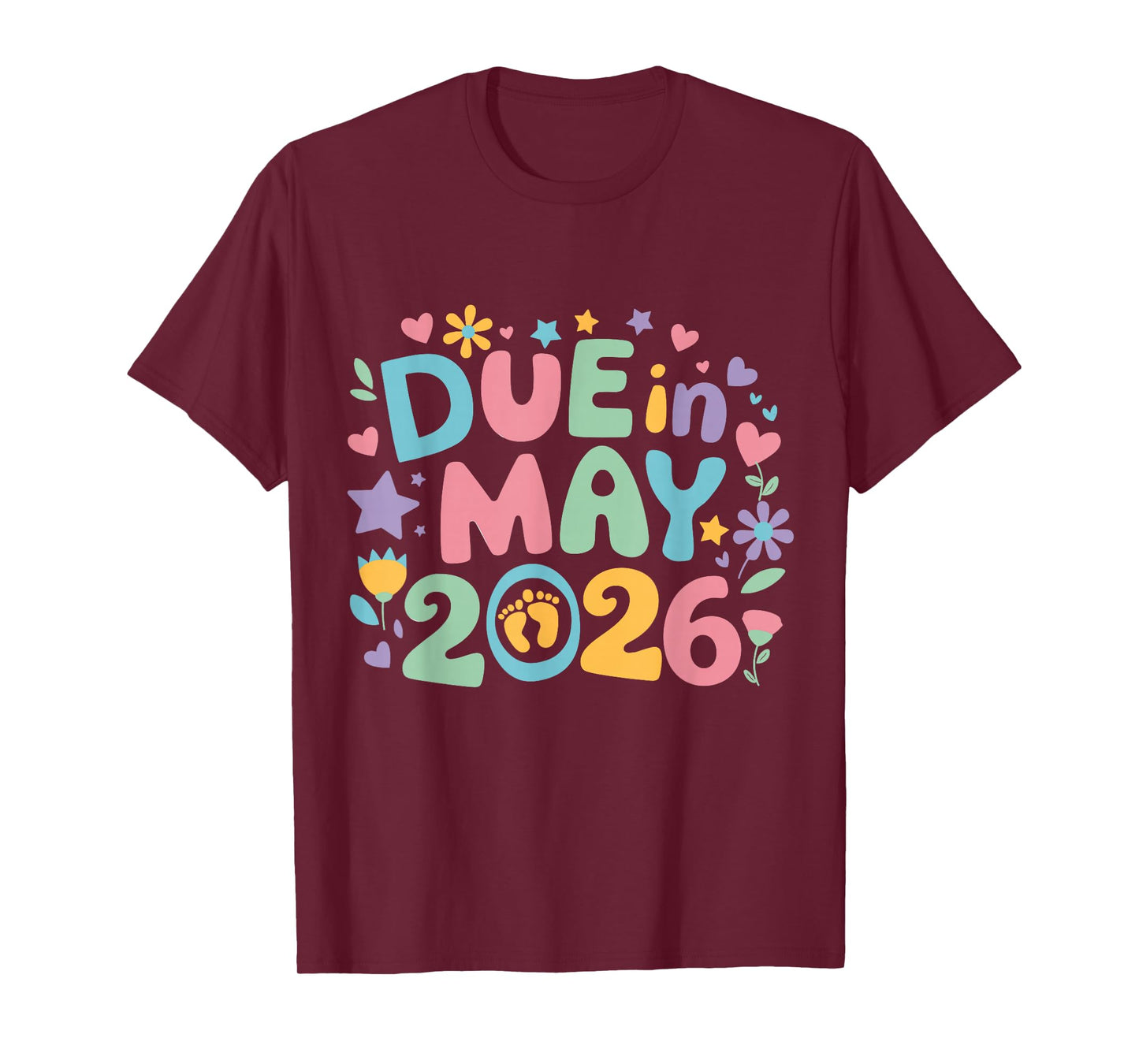 Coming May 2026 Due in New Baby Mom Mommy Mother Pregnancy T-Shirt