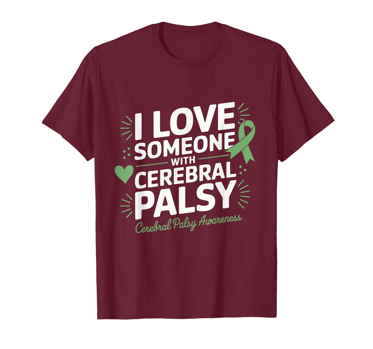 Cerebral Palsy Awareness I Love Someone with Cerebral Palsy T-Shirt
