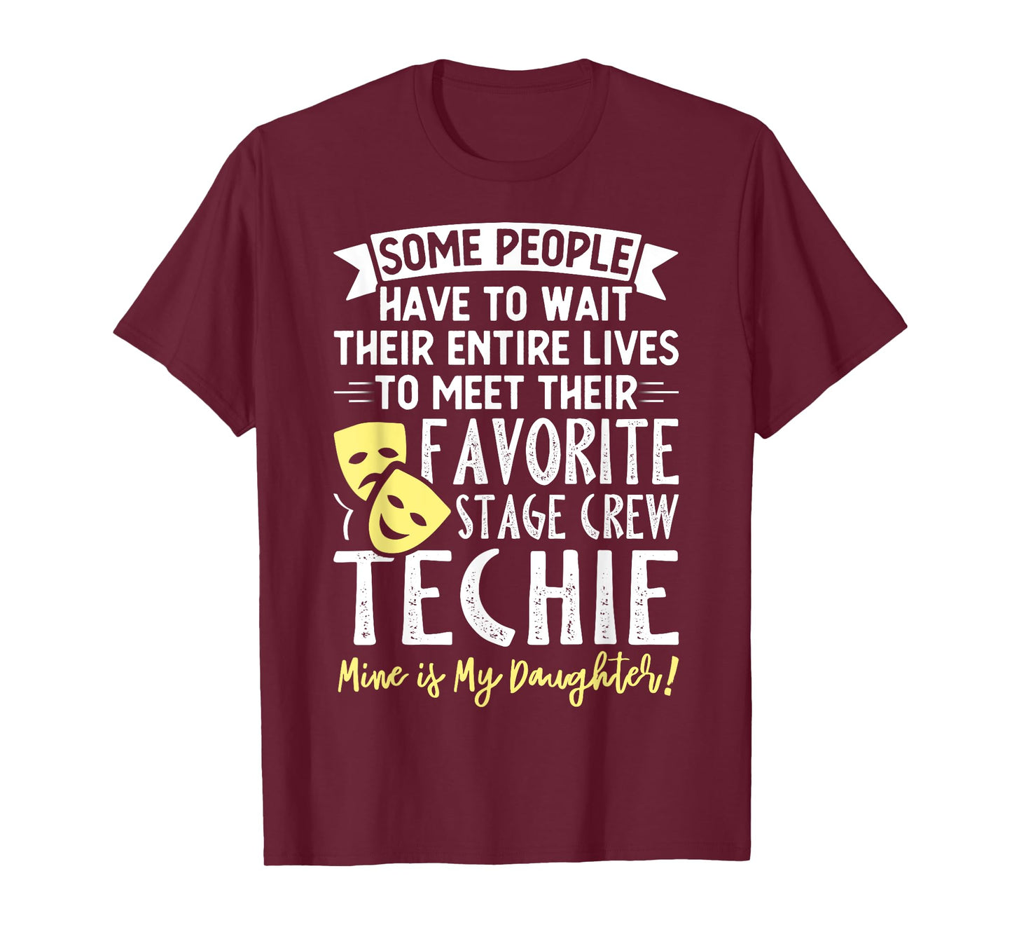 Mens Theatre Favorite Stage Crew Techie Funny Musical Theater T-Shirt