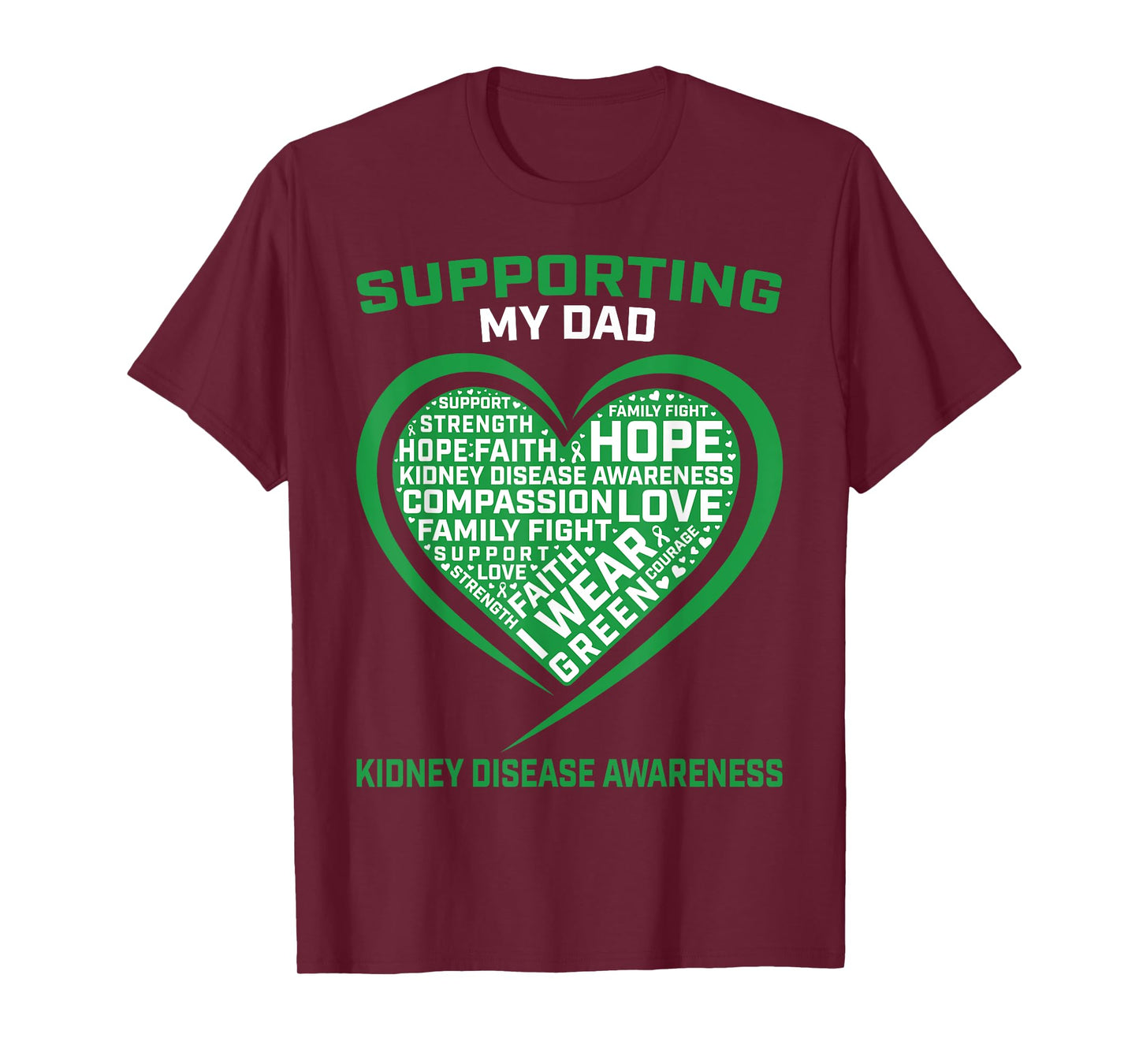 Green Ribbon Dad Kidney Disease Awareness Support Products T-Shirt