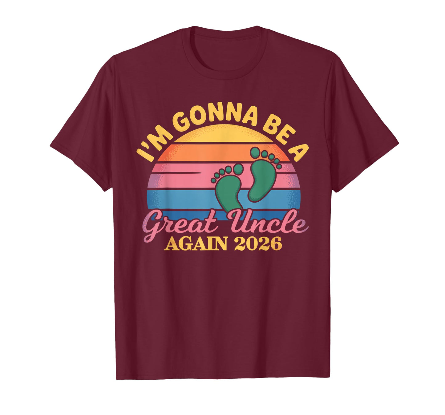 I'm Gonna Be A Great Uncle Again 2026 Vintage Fathers Day T-Shirt
