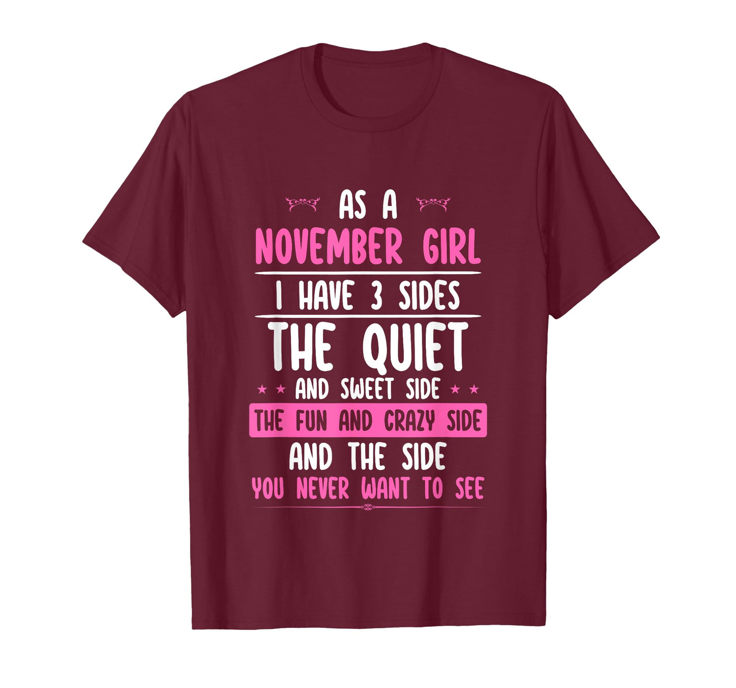 I Am A November Girl Quiet Sweet Crazy Birthday Women Funny T-Shirt