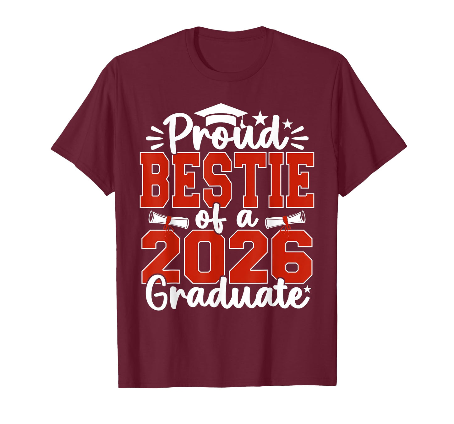 Proud Bestie Of A Class Of 2026 Graduate Senior Graduation T-Shirt