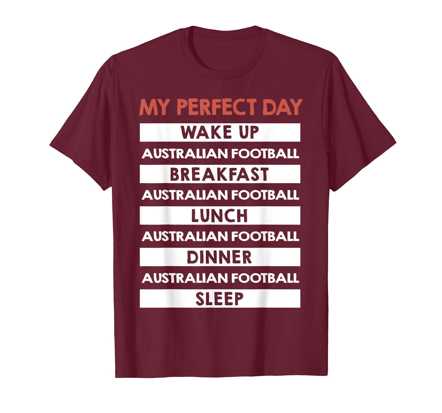 Australian Football My Perfect Day Footy Player T-Shirt