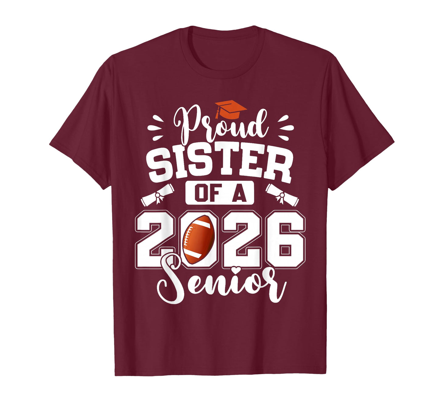 Proud Sister of A 2026 Senior Football Graduation T-Shirt