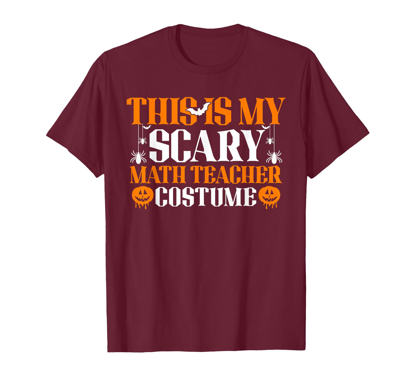 This is My Scary Math Teacher Costume Halloween T-Shirt