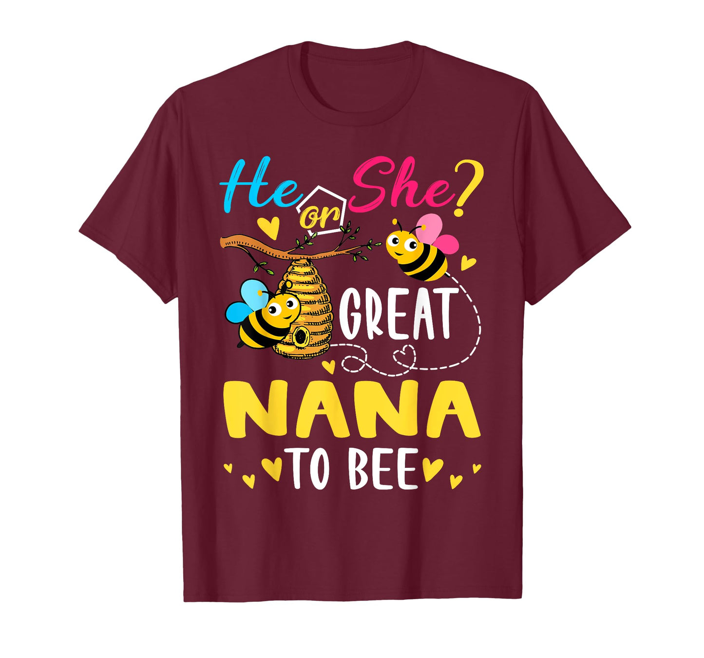 He Or She Great Nana To Bee Gender Reveal Funny T-Shirt