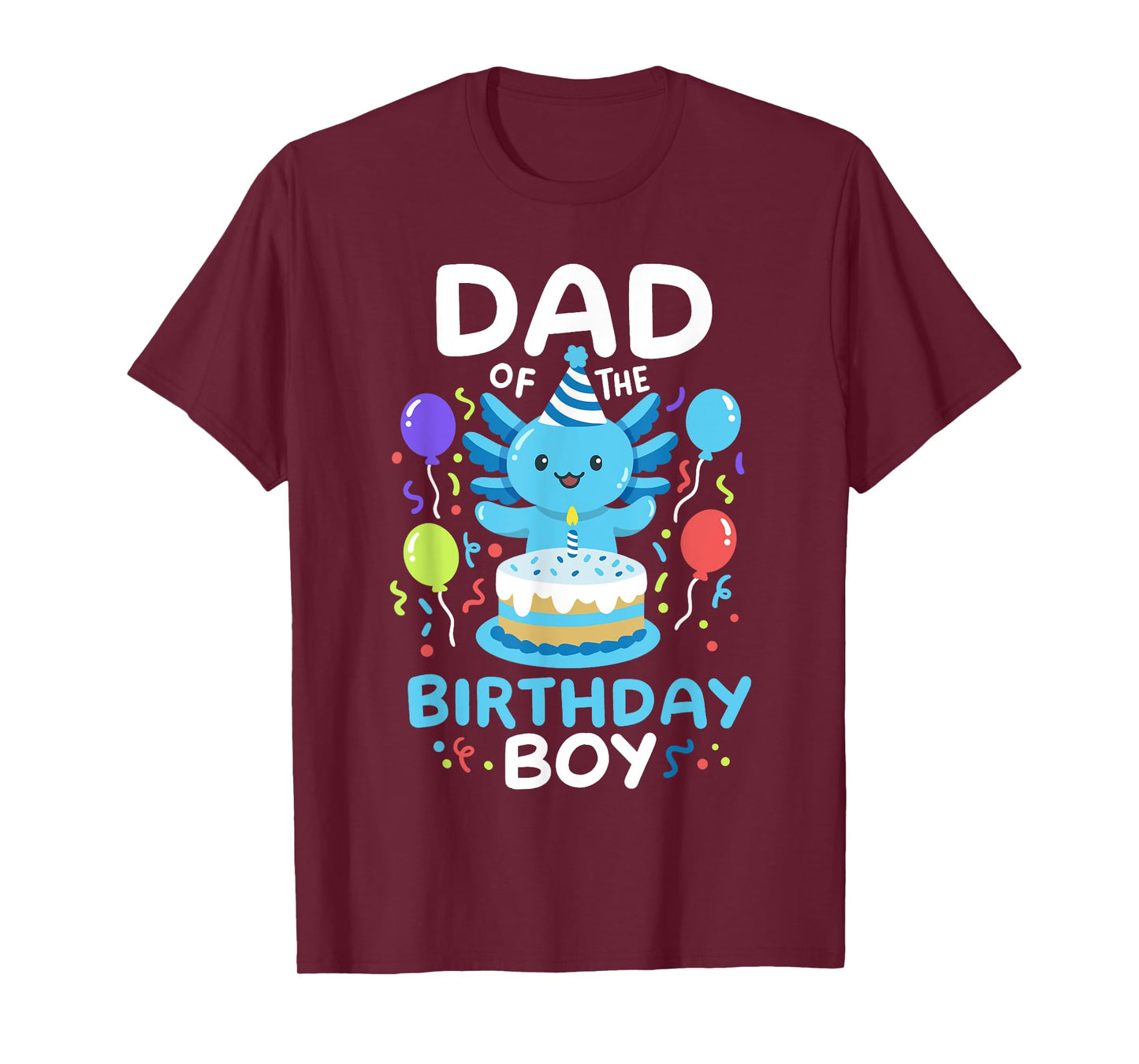 Dad Of The Birthday Boy Kids Axolotl Bday Family Matching T-Shirt