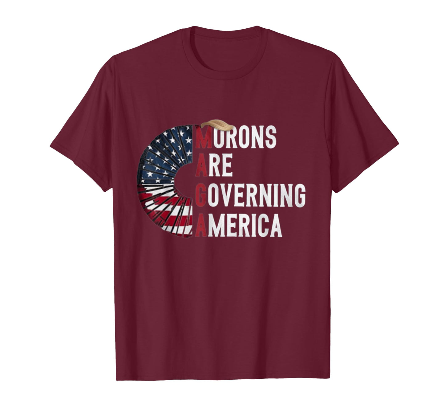 Morons Are Governing America - Funny Political T-Shirt