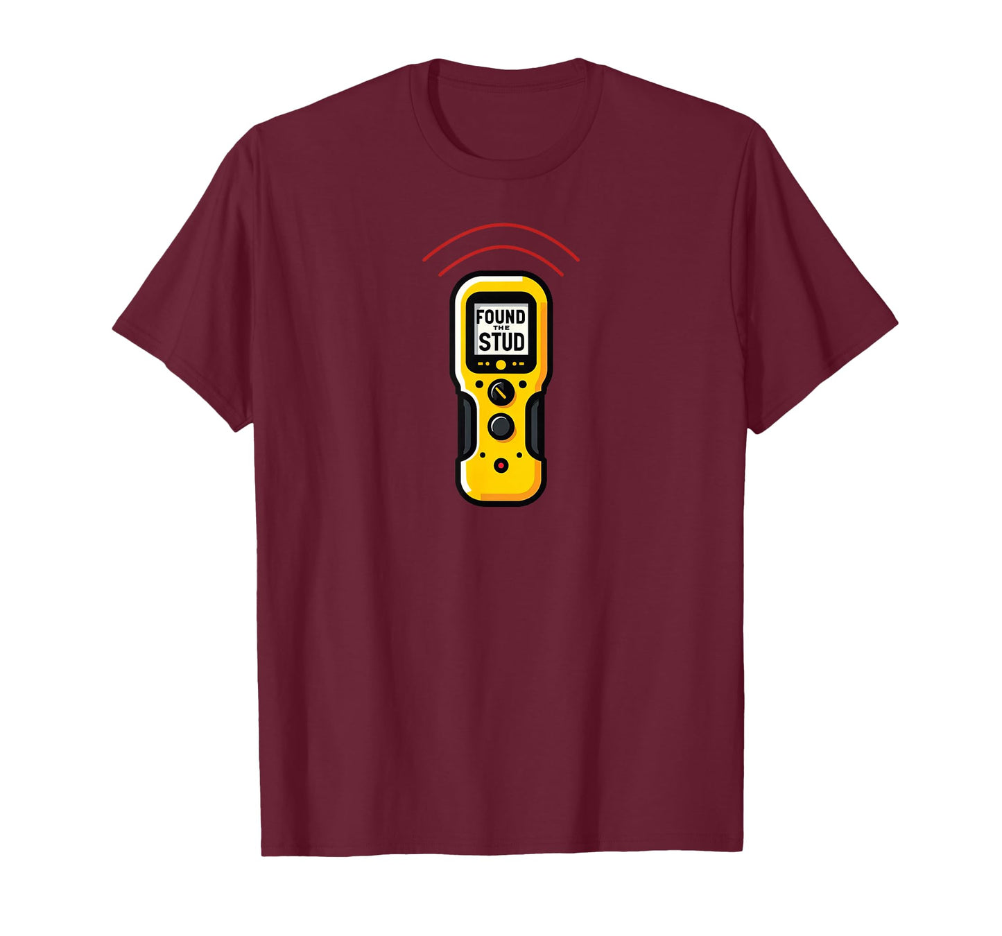 Found The Stud Dad Joke Handy Tools Funny Stud Finder T-Shirt