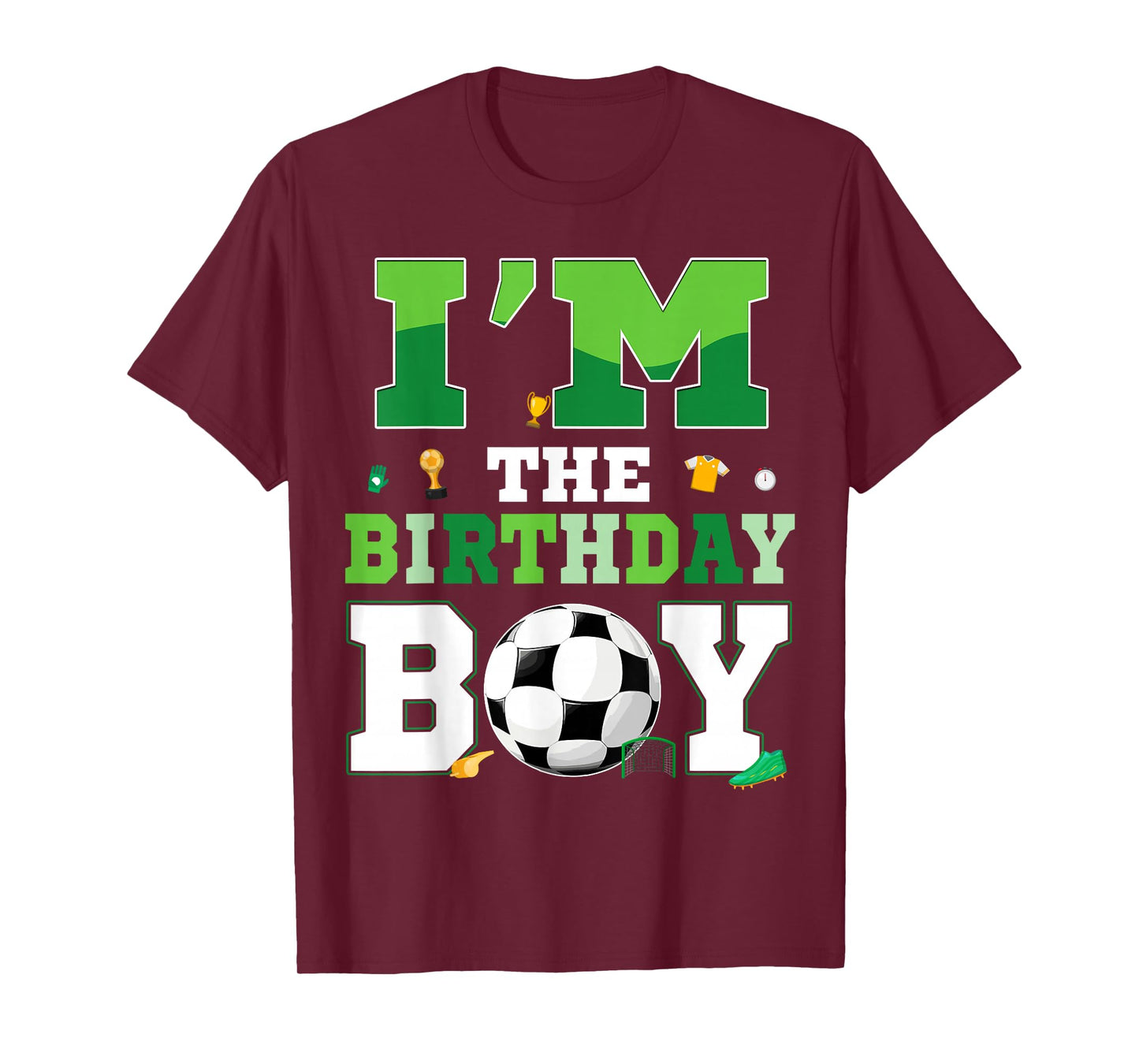 I Am The Birthday Boy Soccer Birthday Family T-Shirt