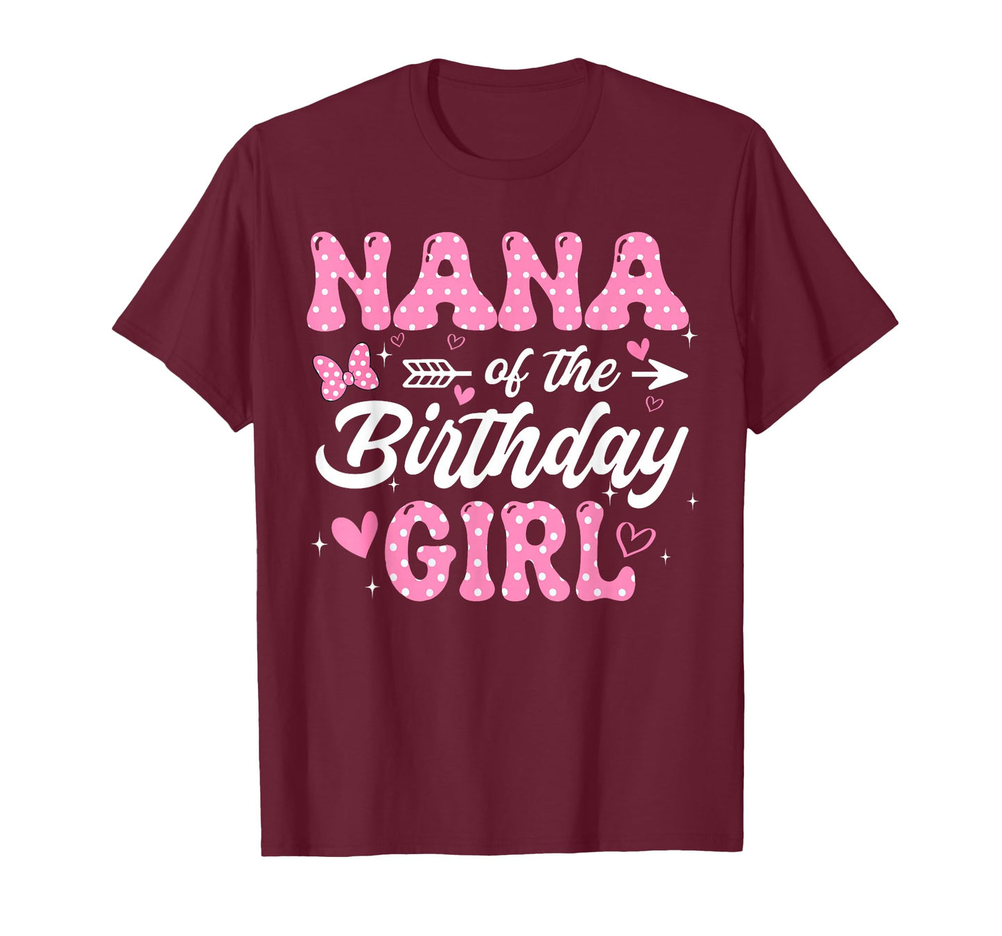 Nana of The Birthday Pink Girl Matching Family T-Shirt