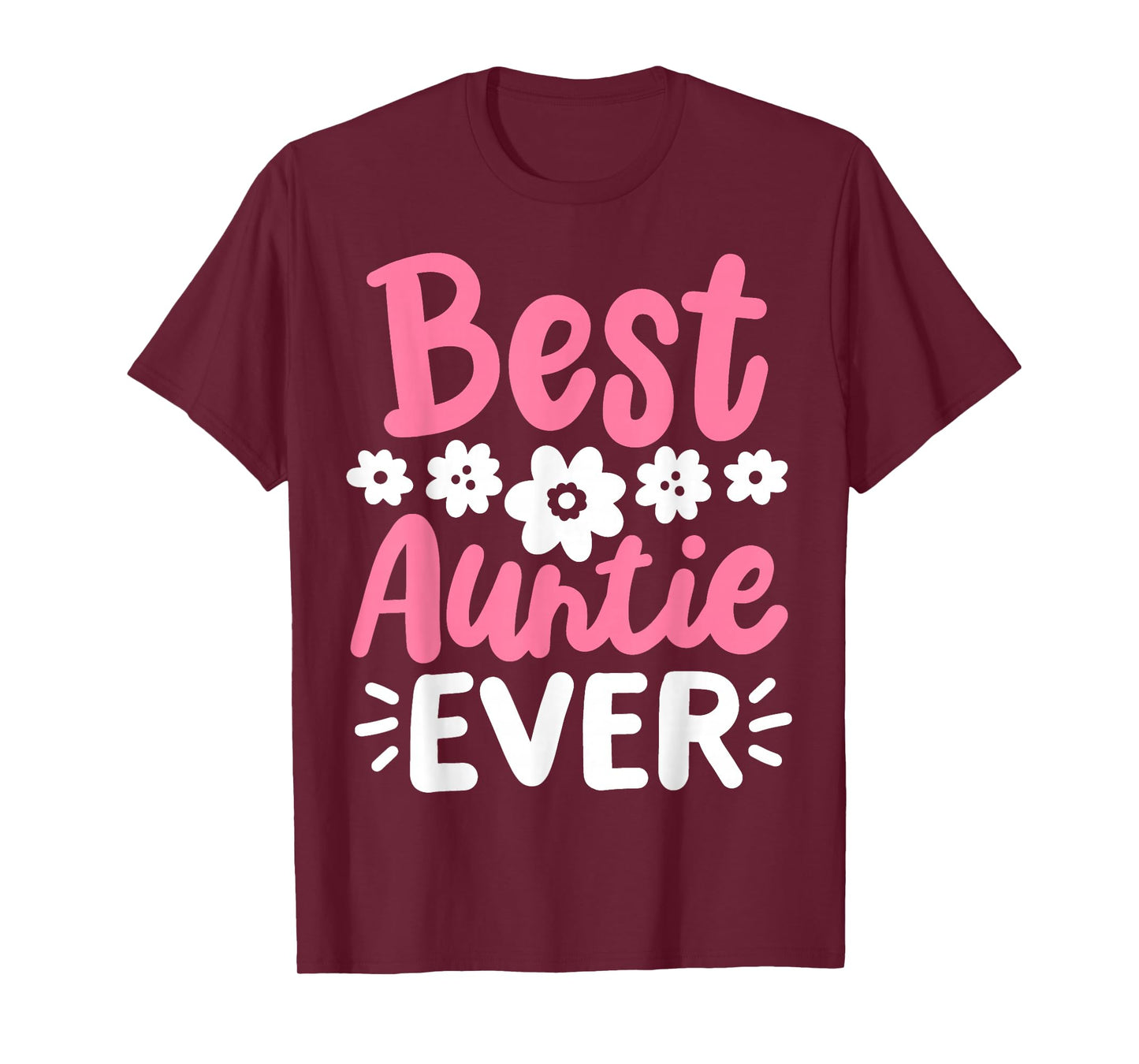 Auntie Aunt Best Aunt Auntie Ever T-Shirt