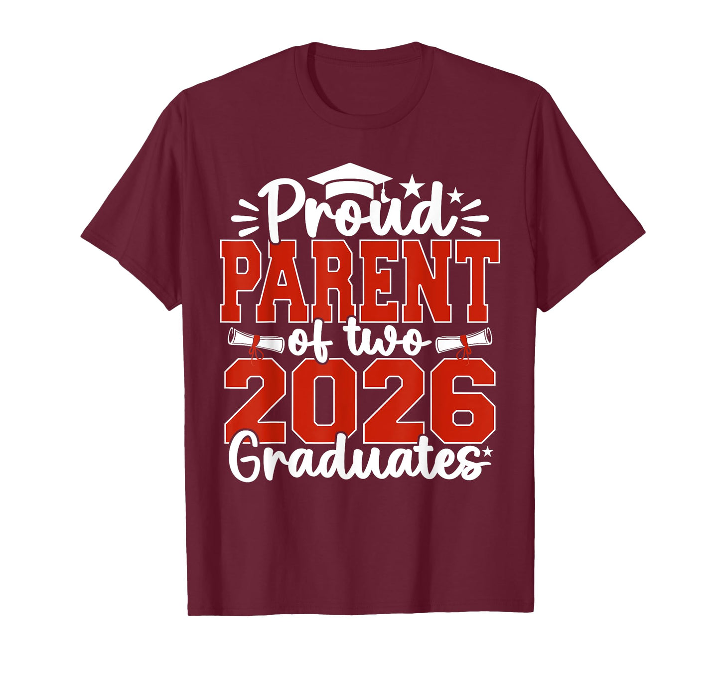 Proud Parent Of Two 2026 Graduates Senior Graduation T-Shirt
