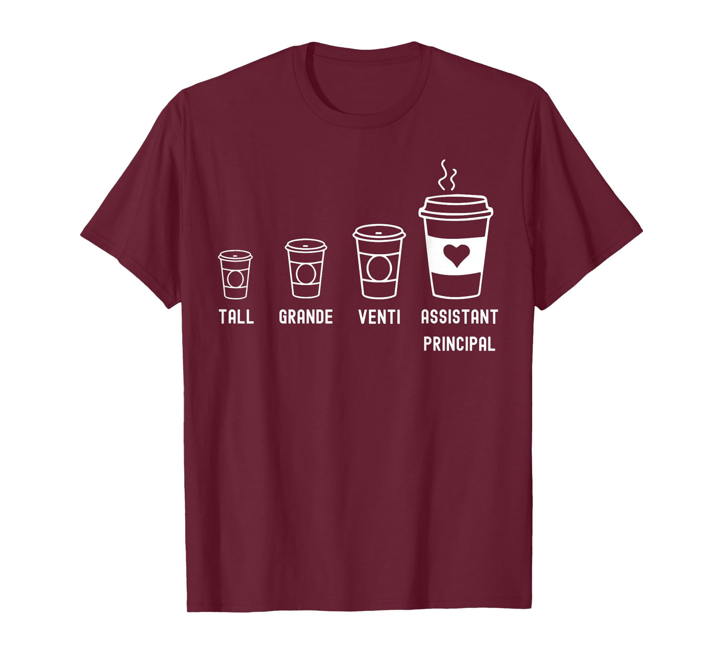 Tall Grande Venti Assistant Principal Funny Coffee T-Shirt