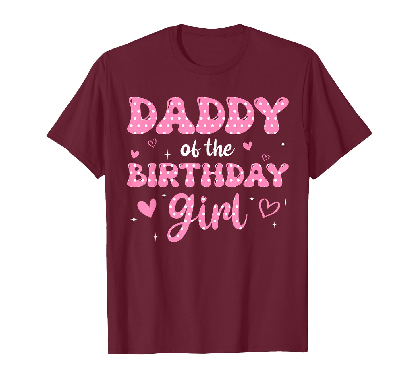 Daddy Of The Birthday Pink Girl Matching Family T-Shirt