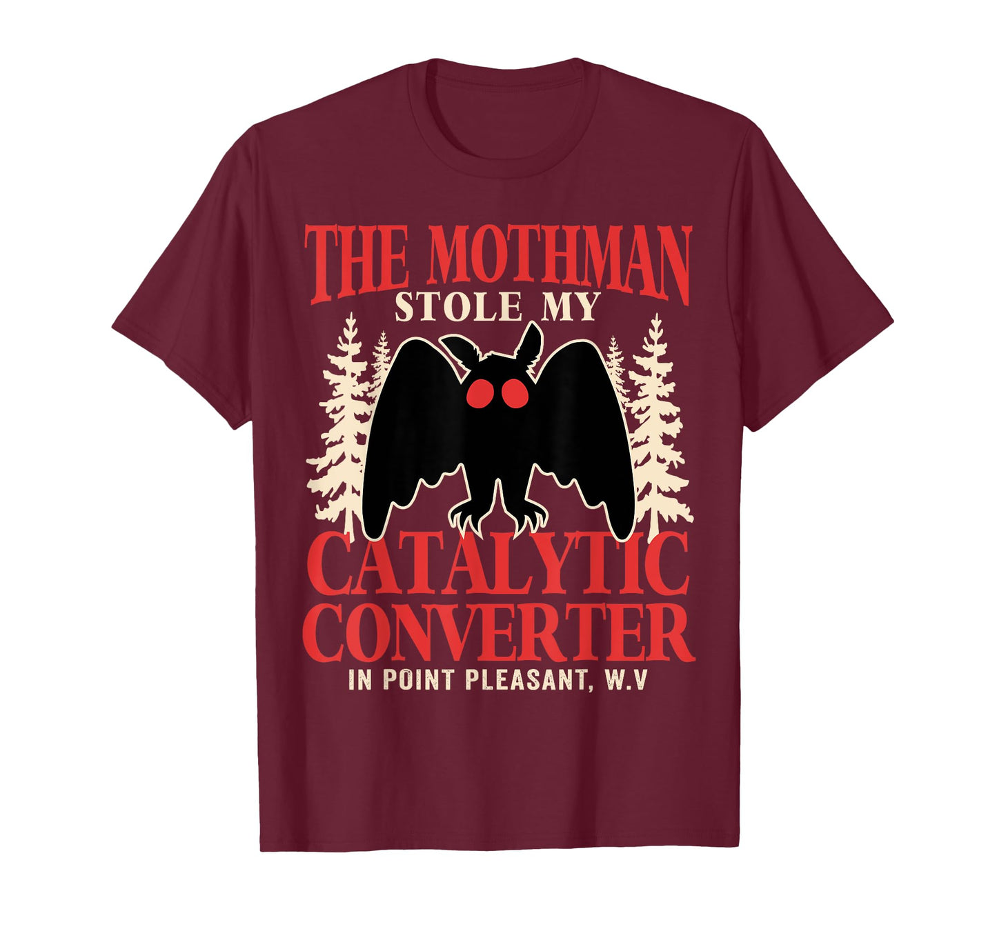 Funny Mothman Stole My Catalytic Converter Mothman Cryptid T-Shirt