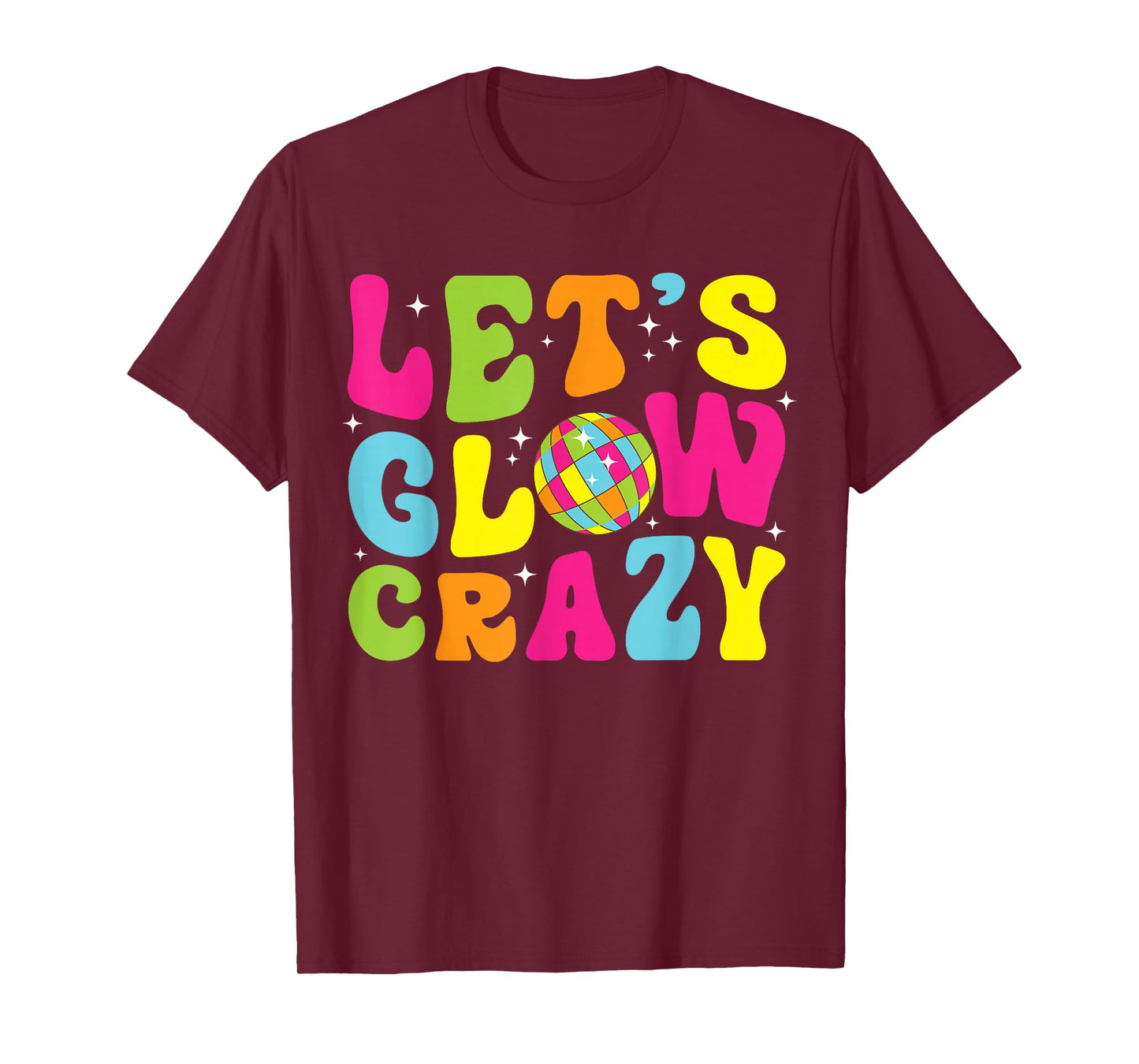 Let's Crazy Retro Birthday Party Glowing 80s 90s Group Team T-Shirt