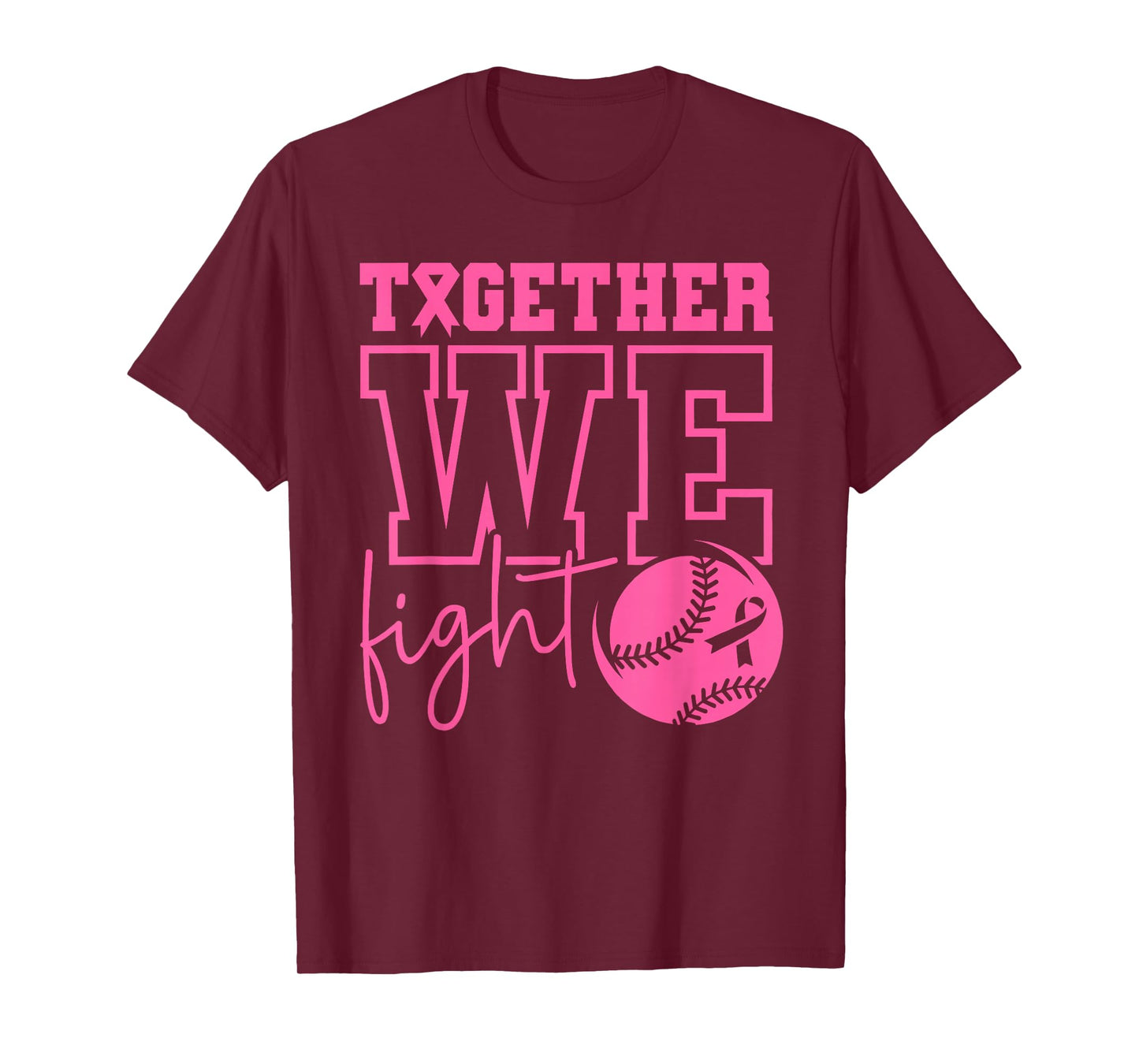 Together We Fight Pink Baseball Breast Cancer Awareness T-Shirt
