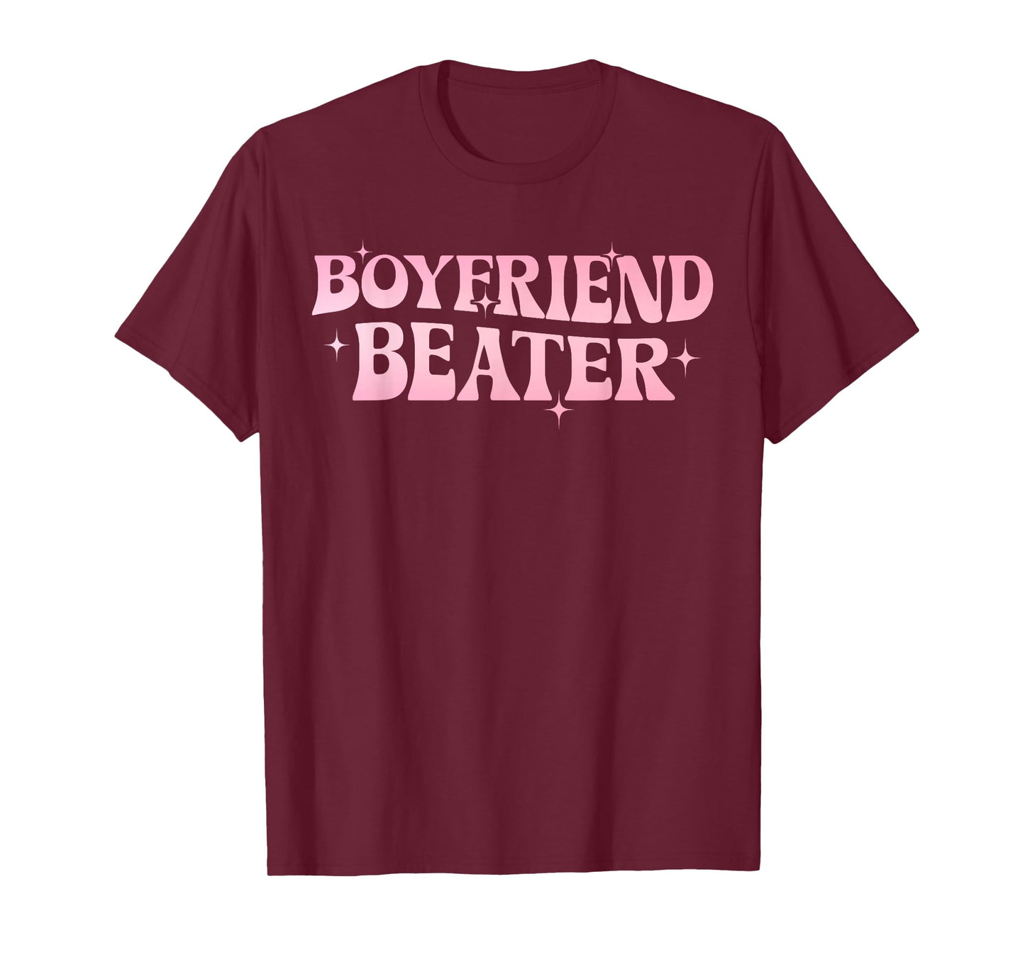 Boyfriend Beater Bold Statement Feminist Tee Humor Tee T-Shirt