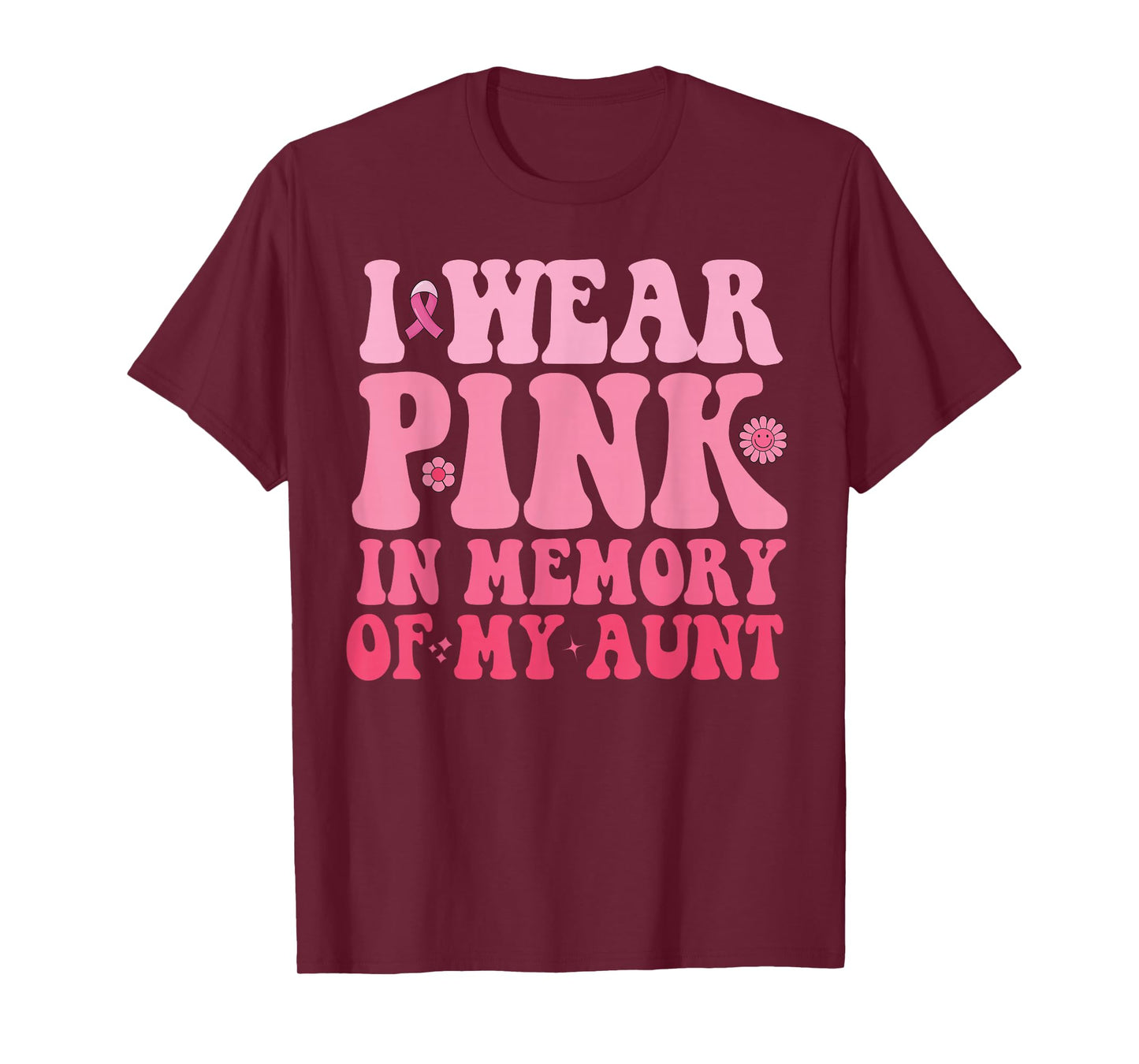 I Wear Pink In Memory Of My Aunt Breast Cancer Aunt Awarenes T-Shirt