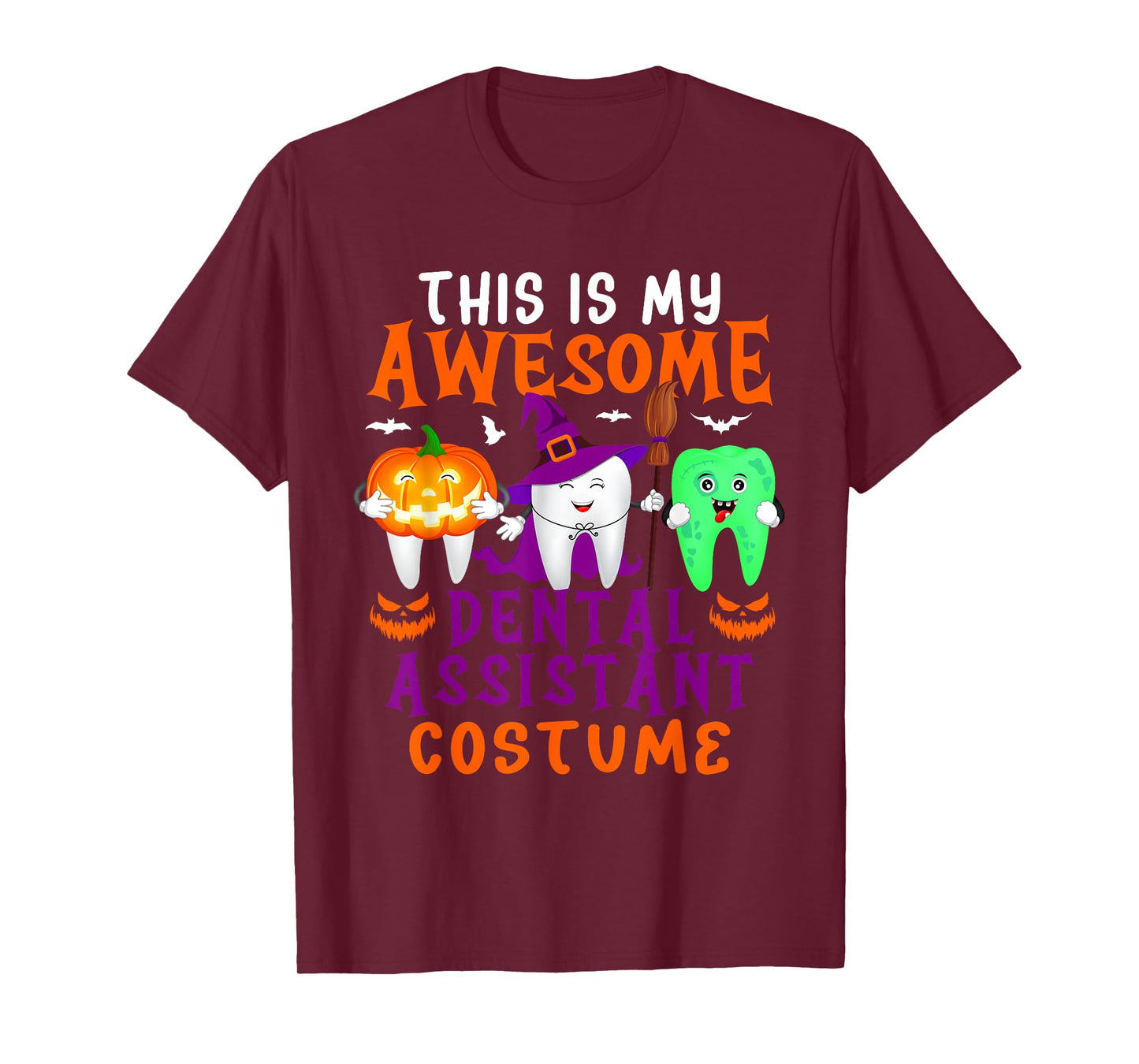 My Awesome Dental Assistant Costume Halloween Horror Tools T-Shirt
