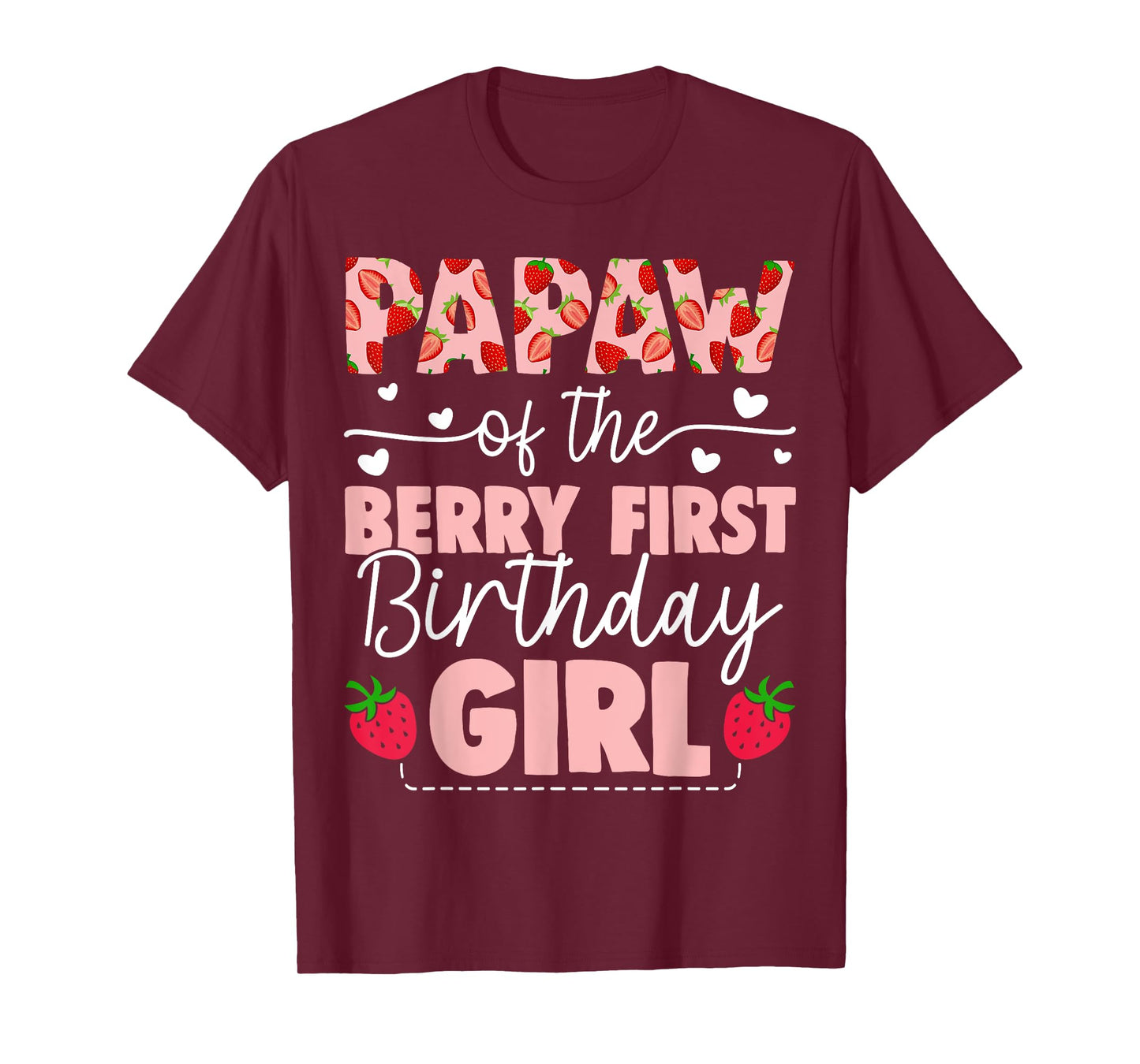 Papaw Of The Berry First Birthday Girl Sweet Strawberry T-Shirt