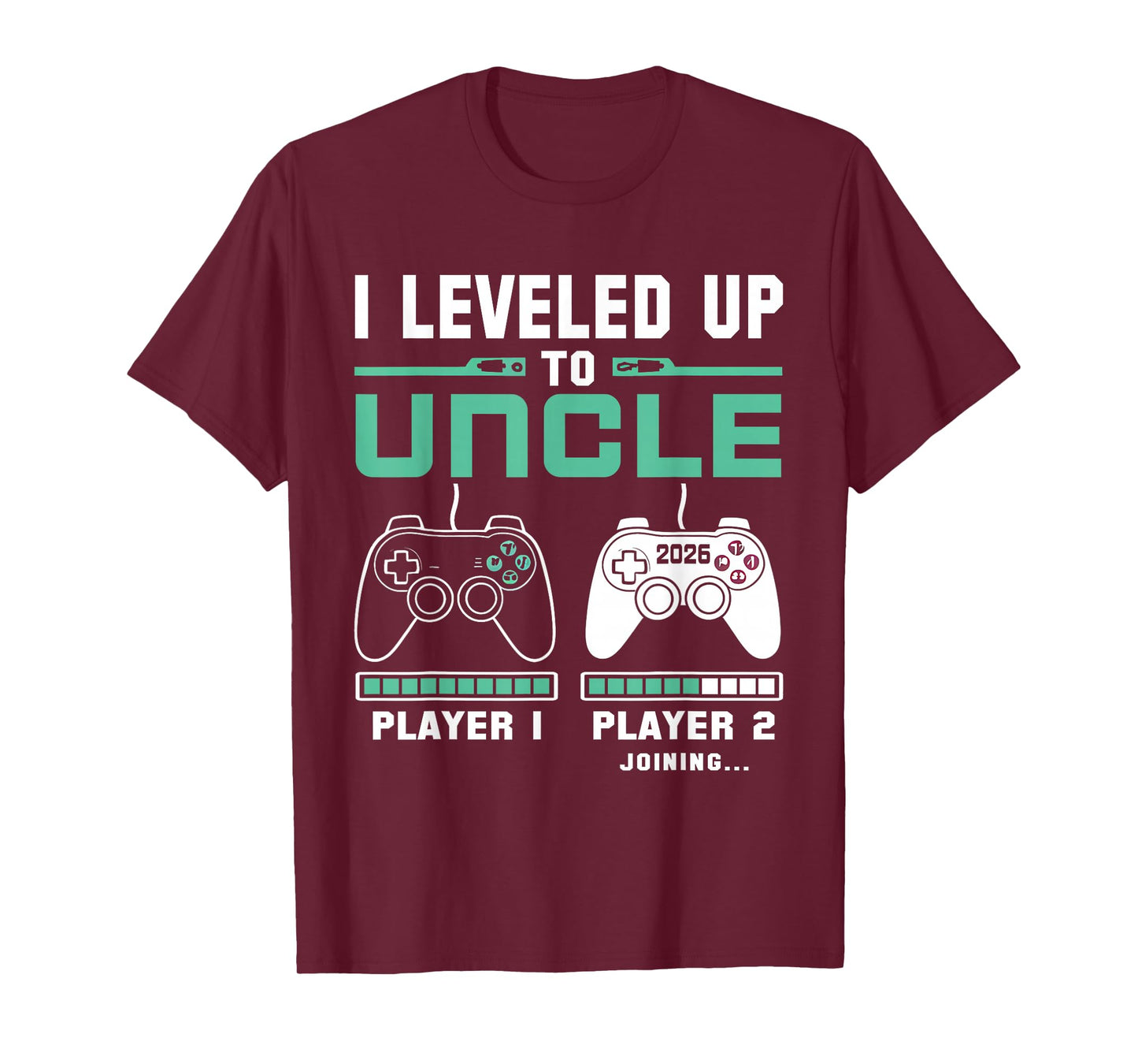 I'm Going To Be A Uncle 2026 I Leveled Up To Uncle Gamer T-Shirt
