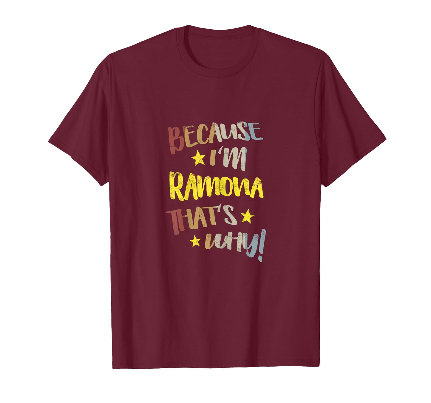 Because I'm Ramona That's Why Retro Vintage Name Gift T-Shirt