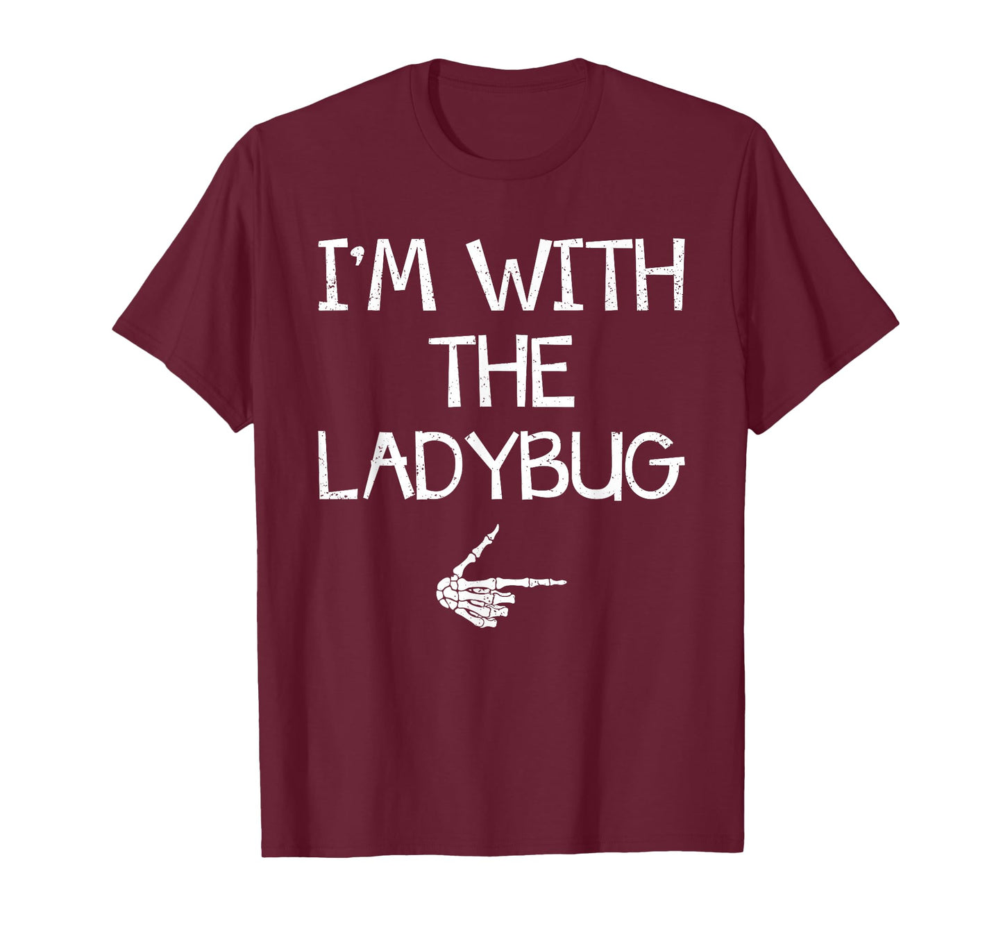 Funny Matching Family Costume Lazy Halloween Store I'm With The Ladybug Easy Halloween Costume Couples Matching T-Shirt