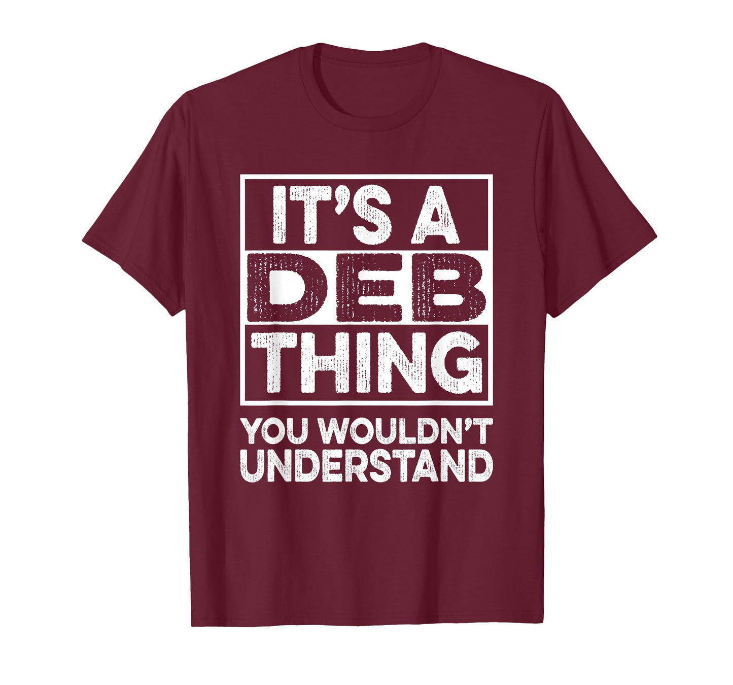 It's A Deb Thing You Wouldn't Understand Shirt Deb T-Shirt