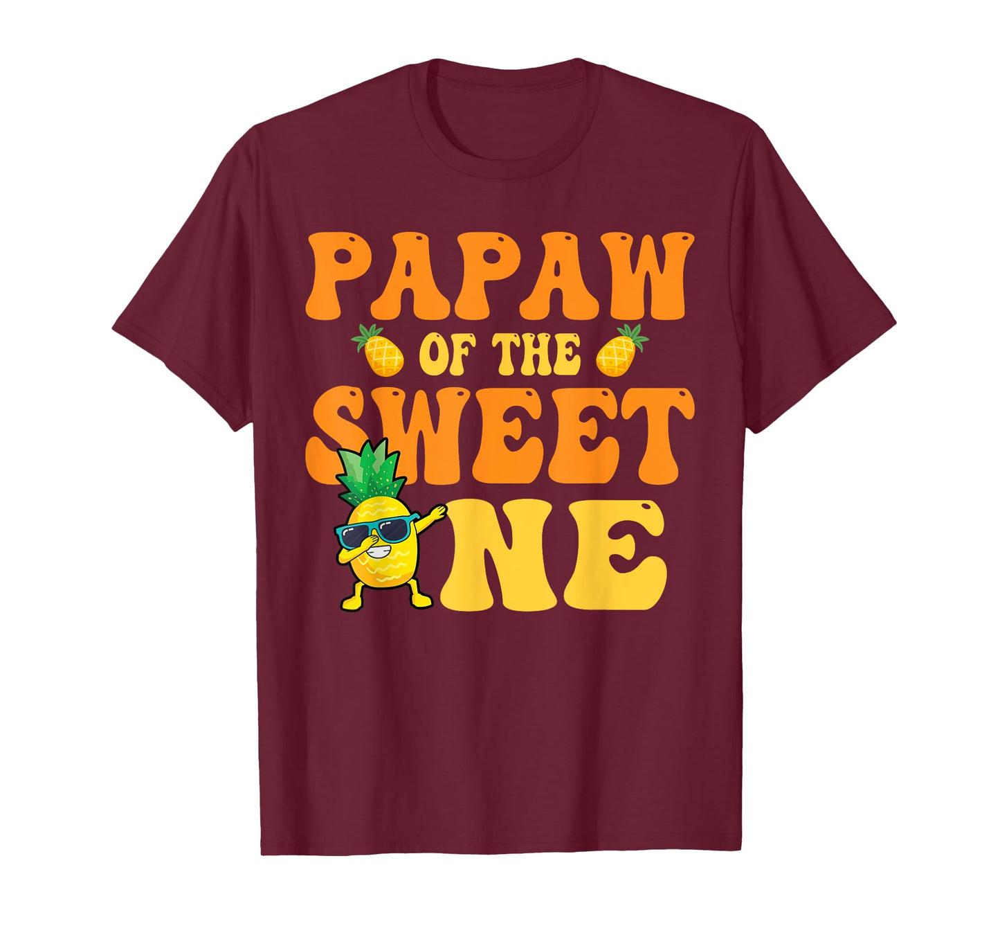 Papaw of the Sweet one 1st Bday Girl Pineapple Matchy Family T-Shirt