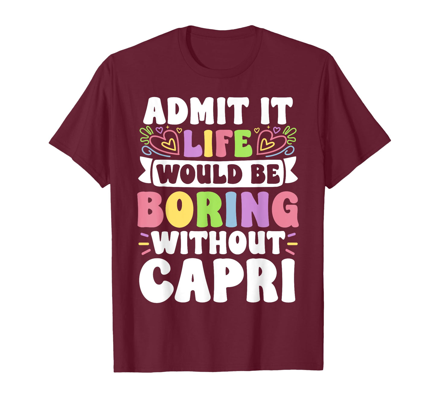 Capri Personalized Name Funny Saying First Name Family T-Shirt