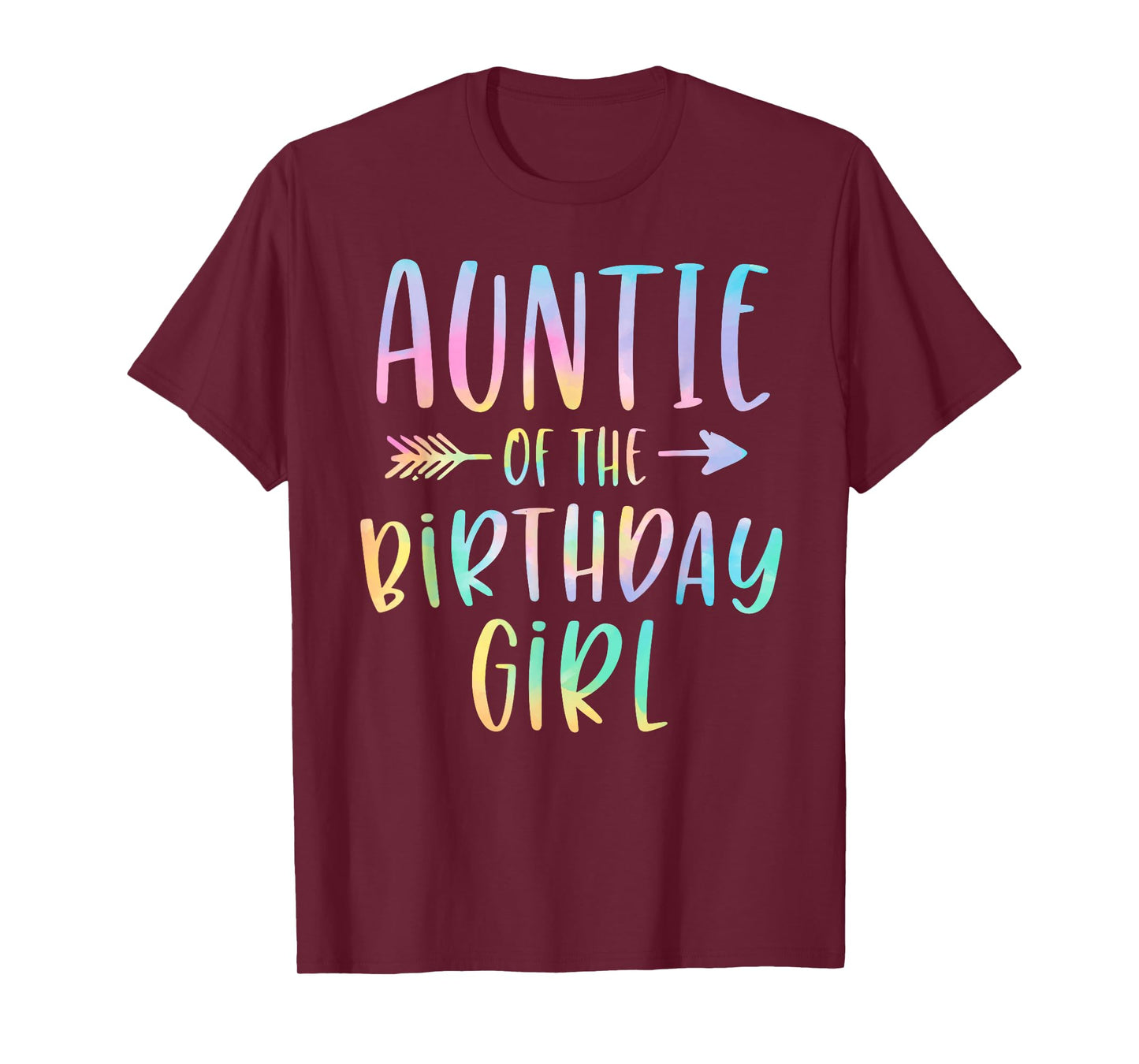 Auntie of the Birthday Girl Tie Dye Colorful Bday T-Shirt