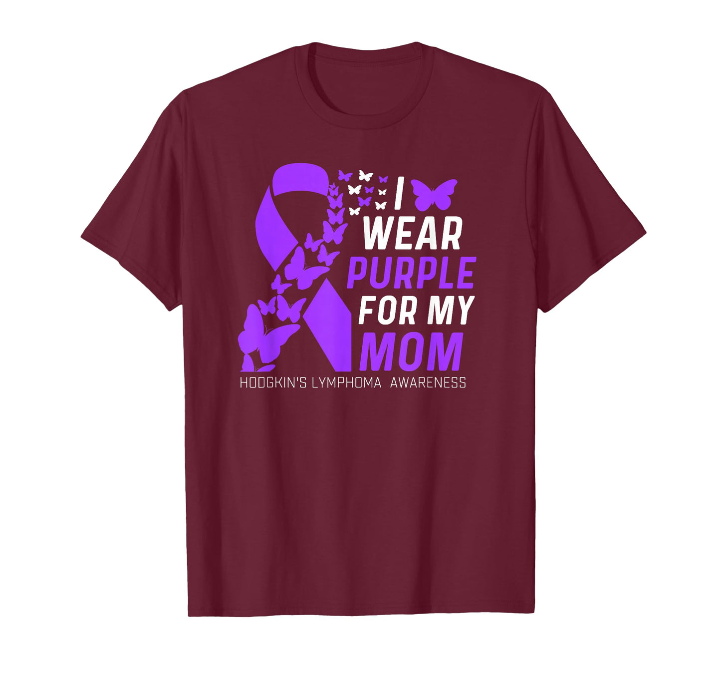 I Wear Purple for My Moms Hodgkins Lymphoma Awareness Family T-Shirt